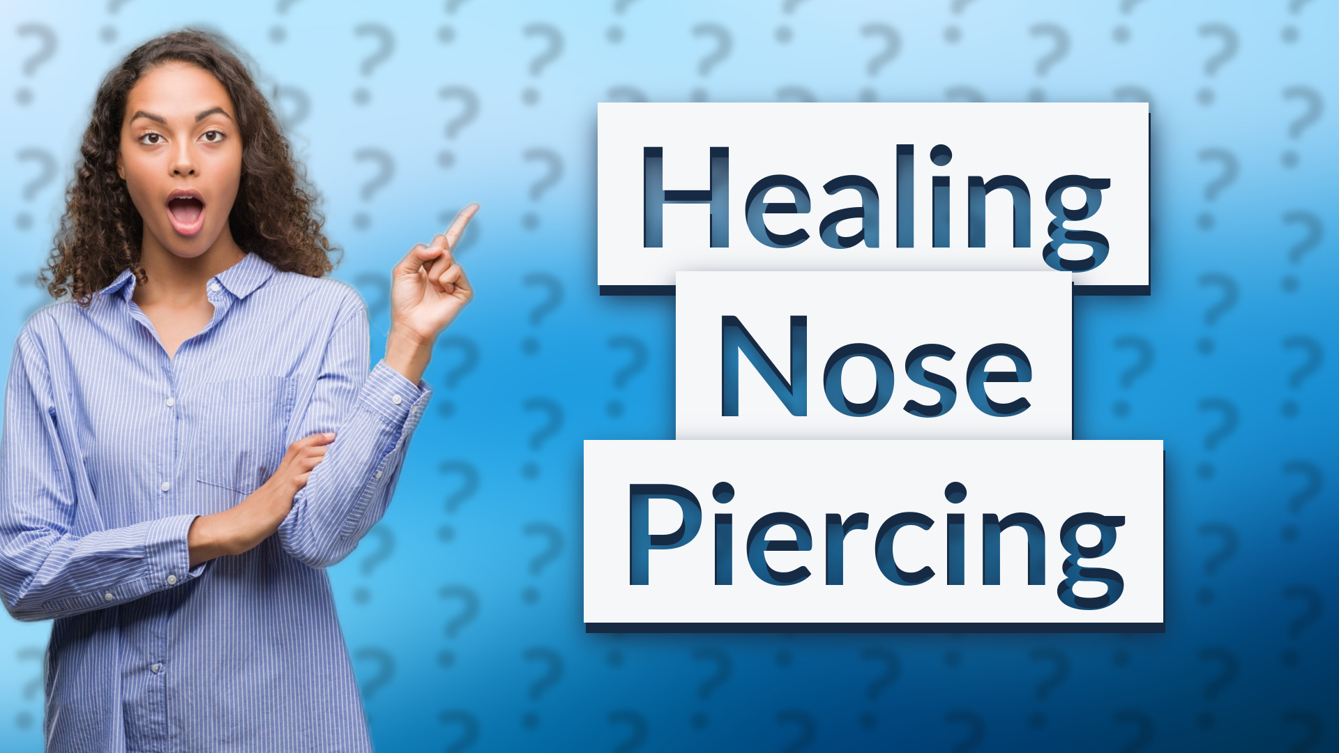 Healing Nose Piercing