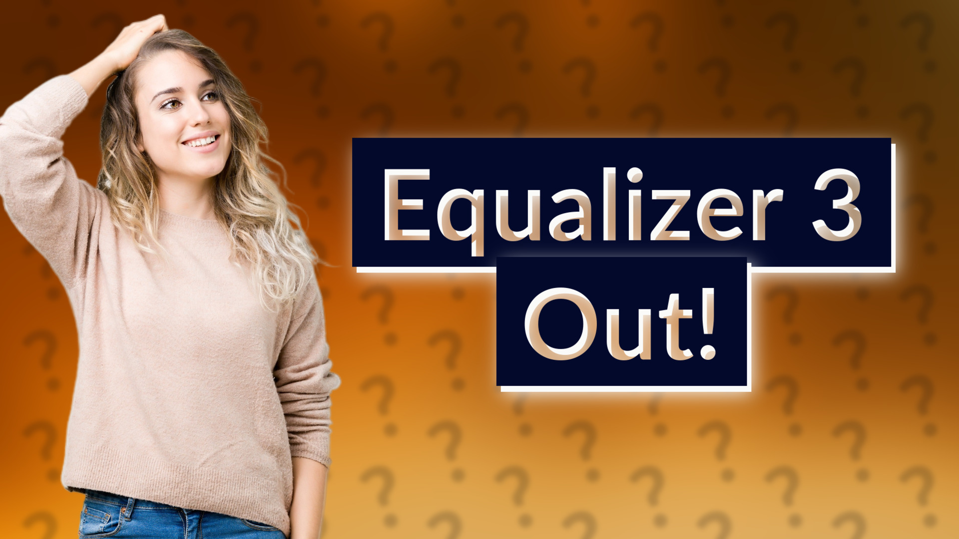 Equalizer 3 Out!