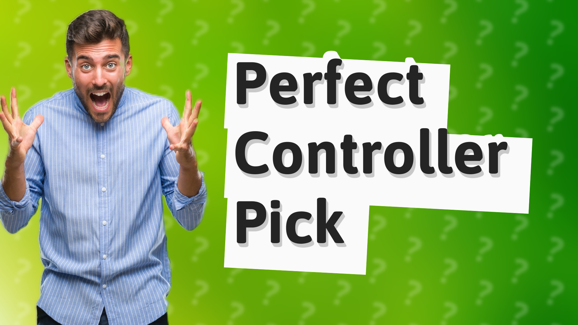 Perfect Controller Pick