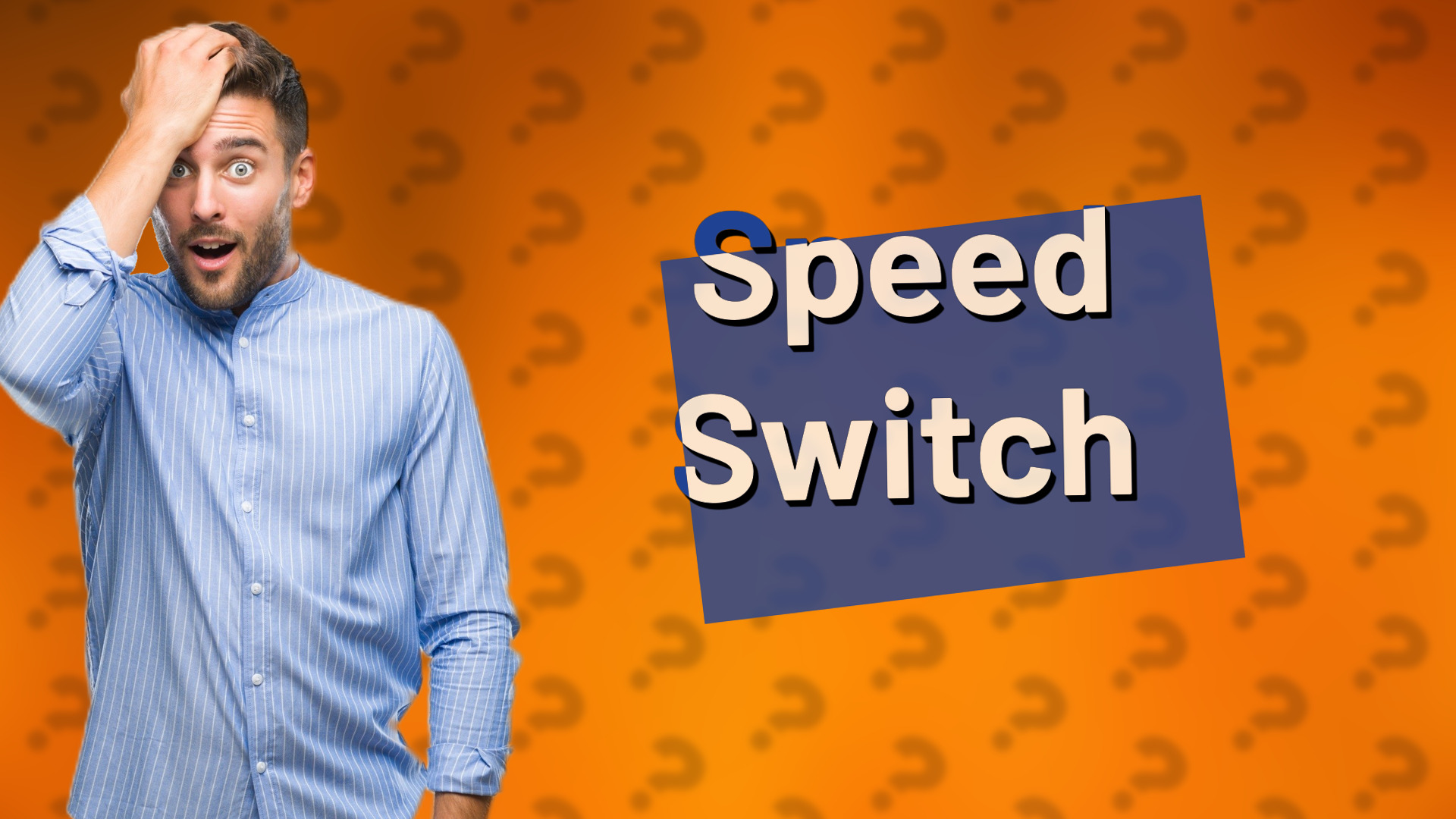Speed Switch