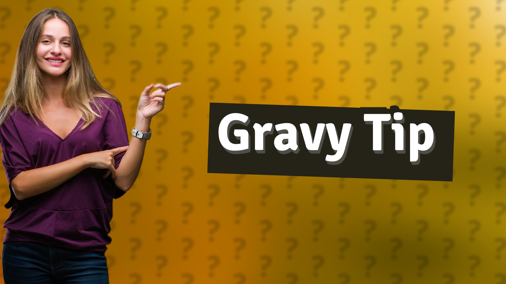 Gravy Tip