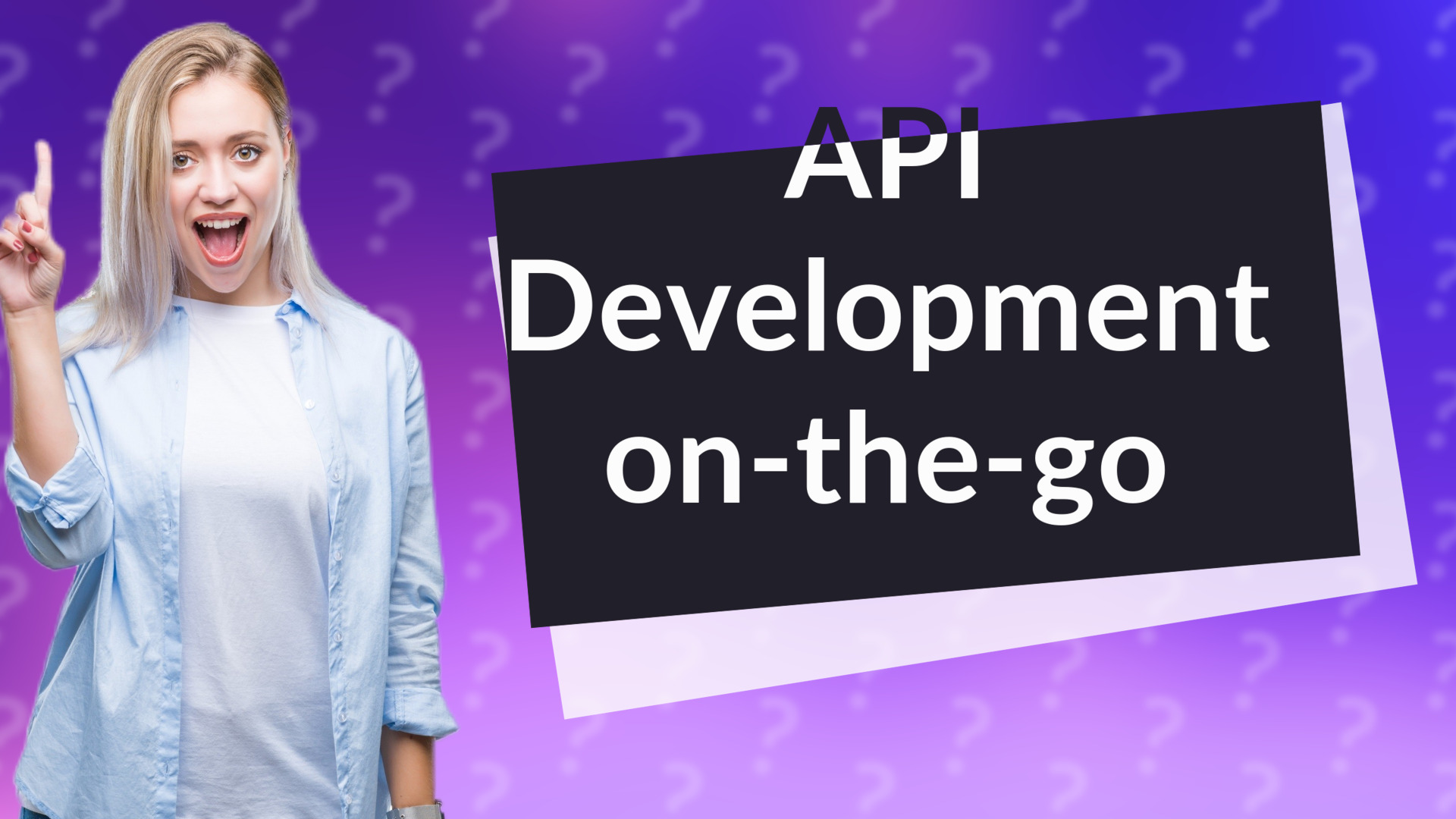 API Development on-the-go