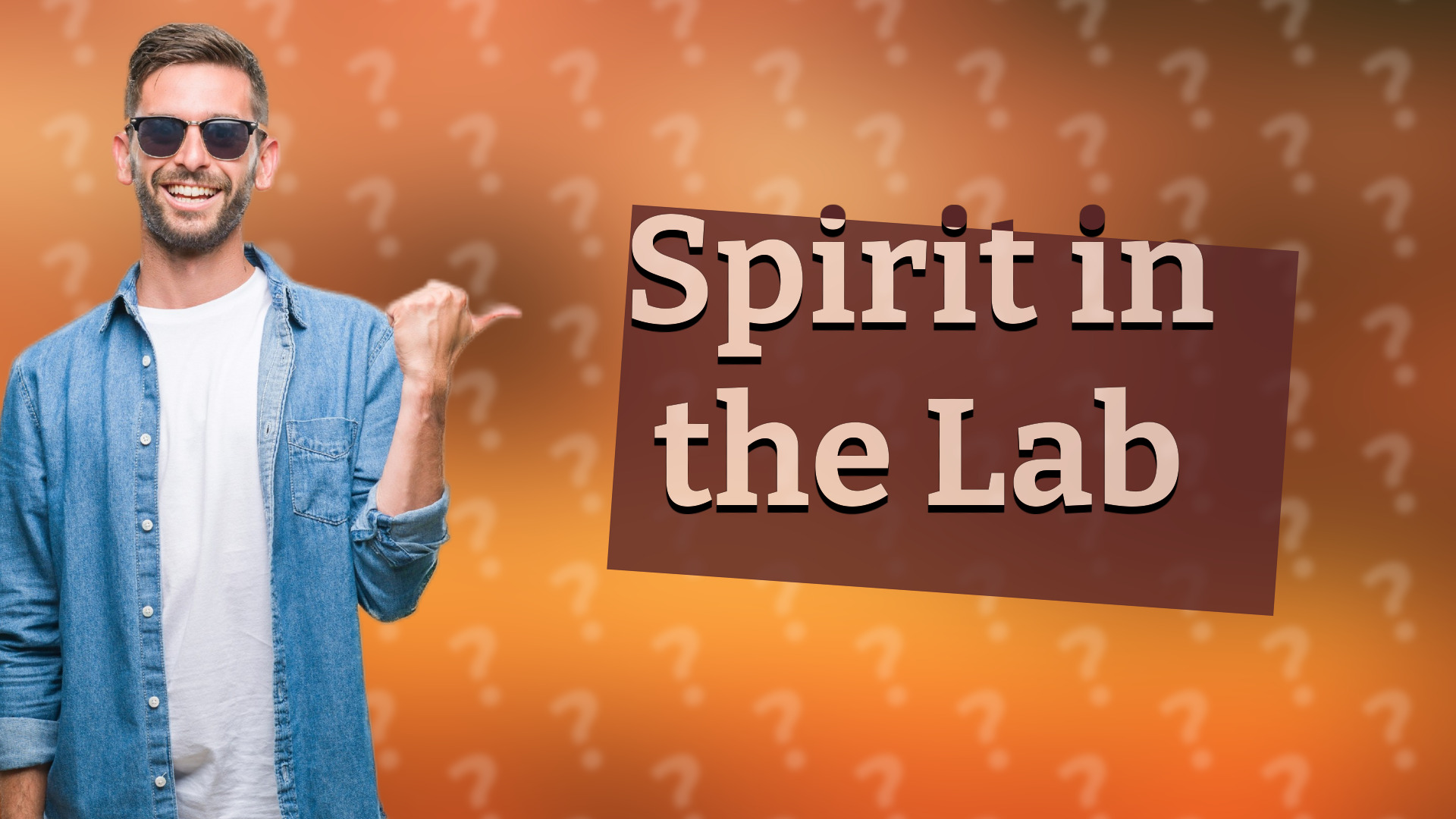 Spirit in the Lab