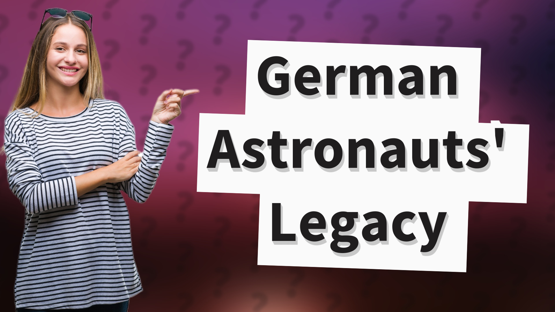 German Astronauts' Legacy