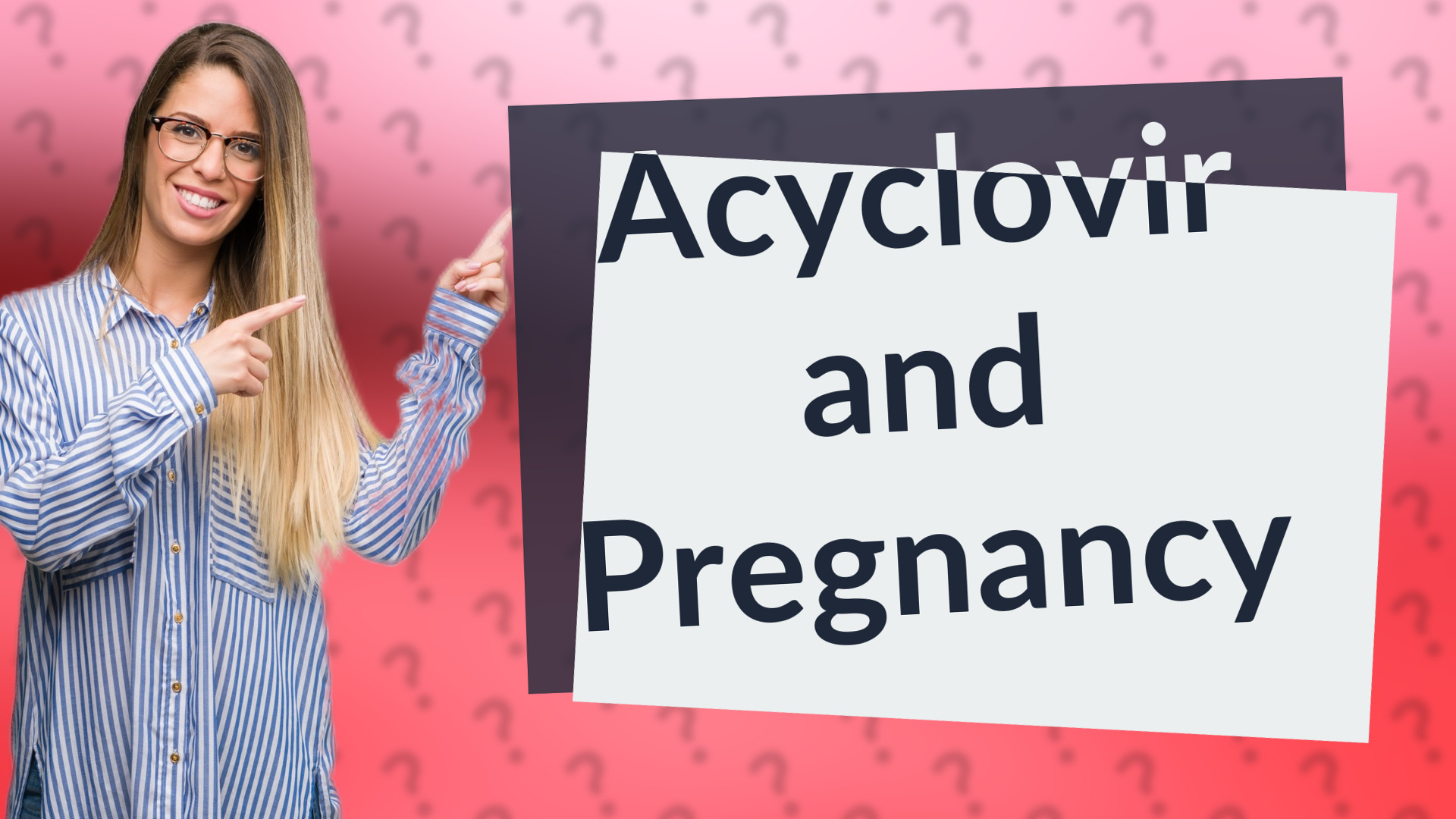 Acyclovir and Pregnancy