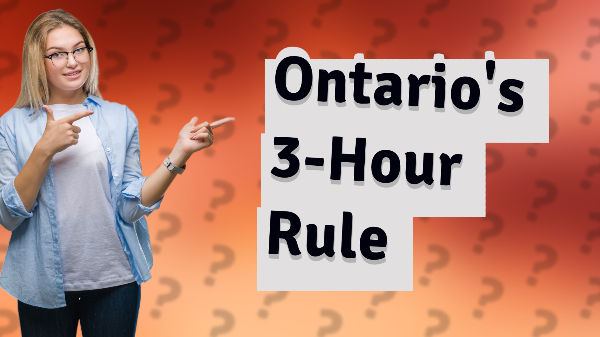 Ontario's 3-Hour Rule