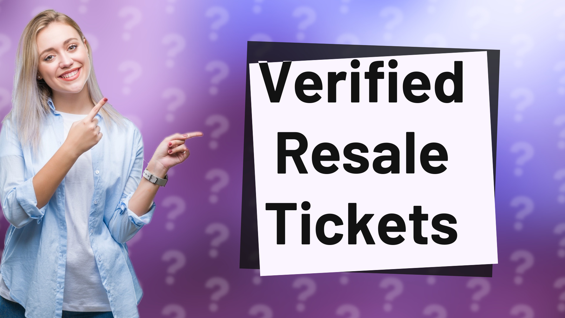 Verified Resale Tickets