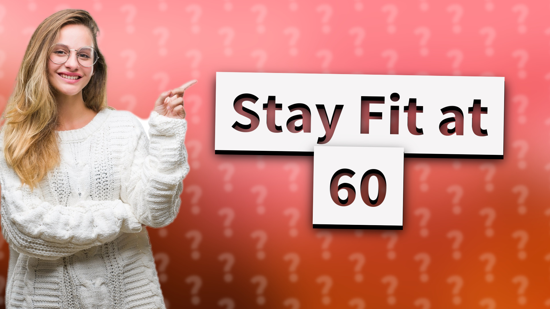 Stay Fit at 60