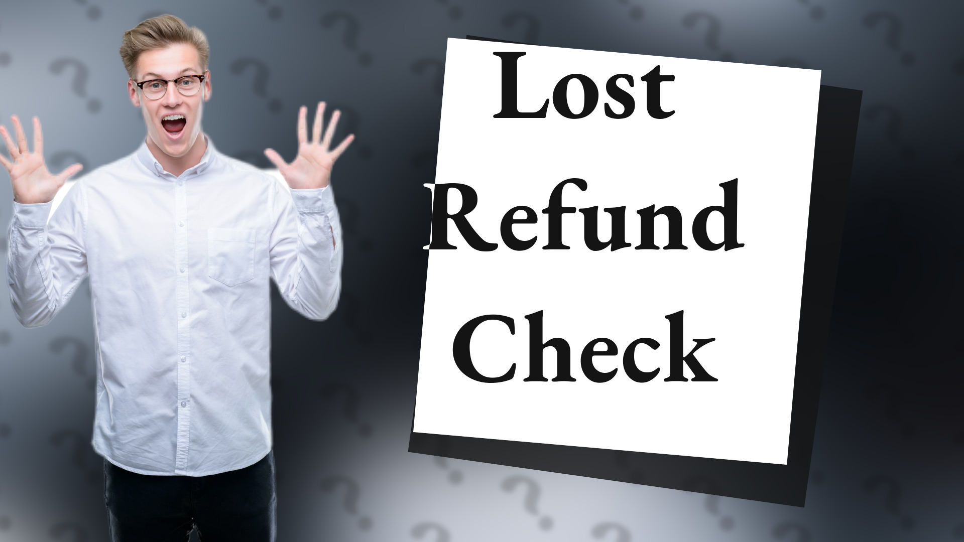 Lost Refund Check