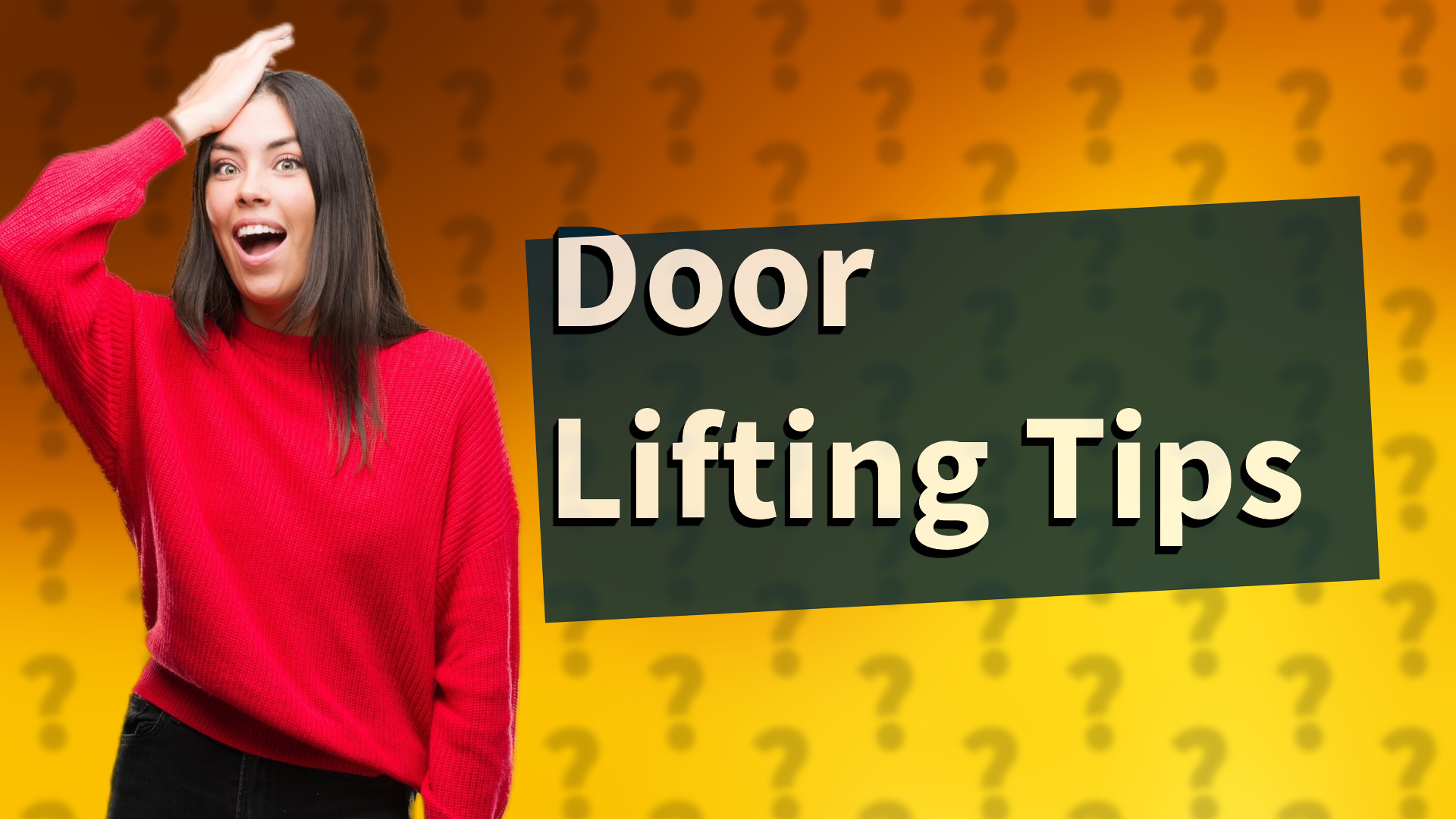 Door Lifting Tips