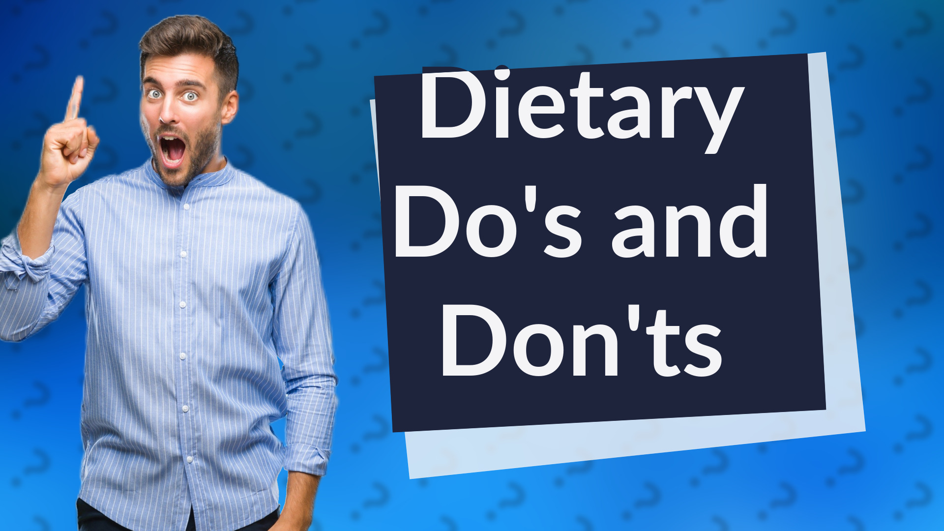 Dietary Do's and Don'ts