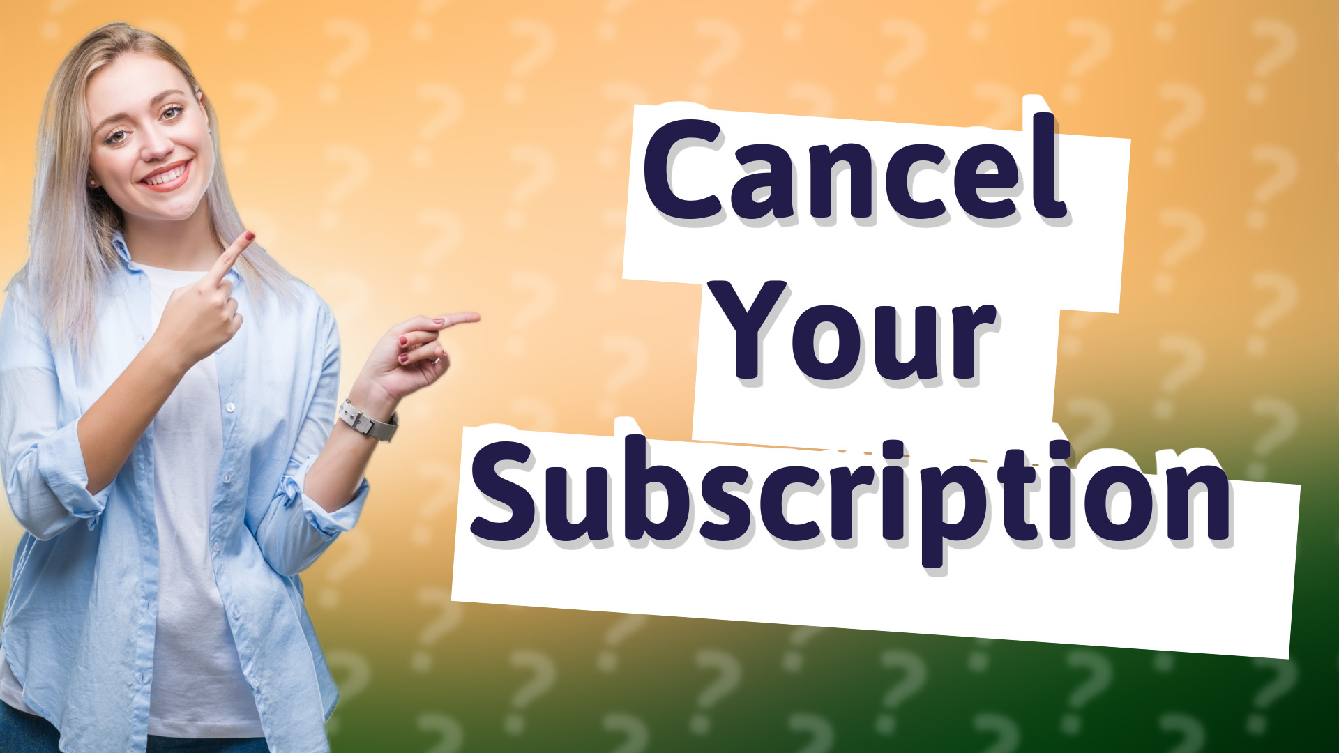 Cancel Your Subscription
