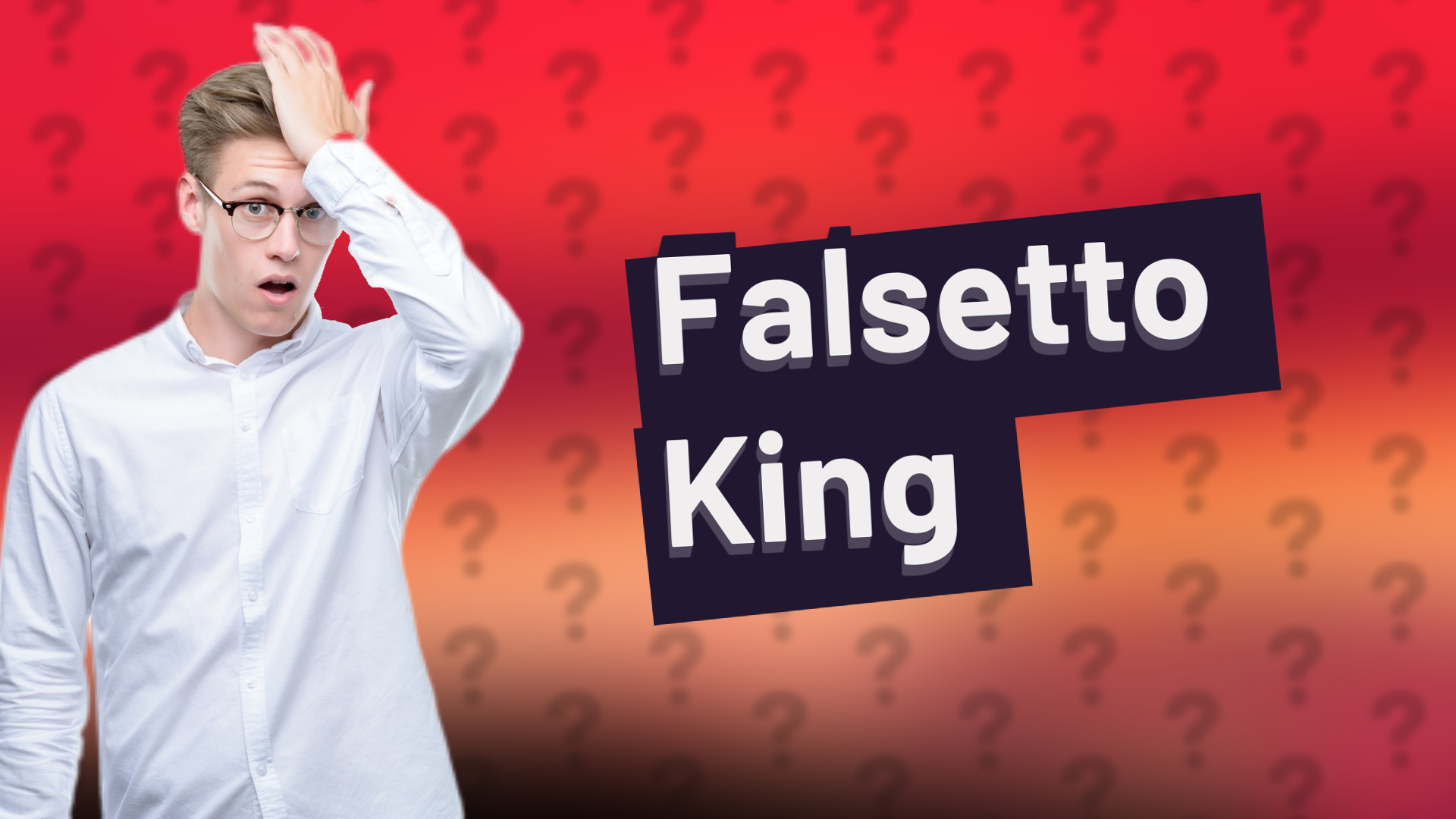 Falsetto King