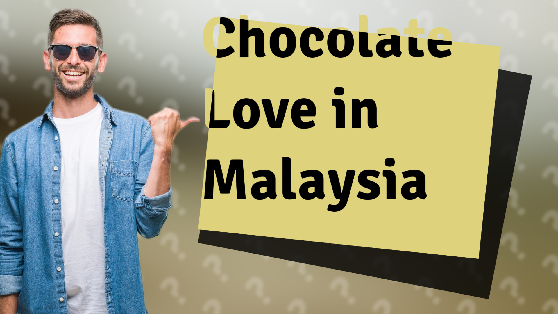 Chocolate Love in Malaysia