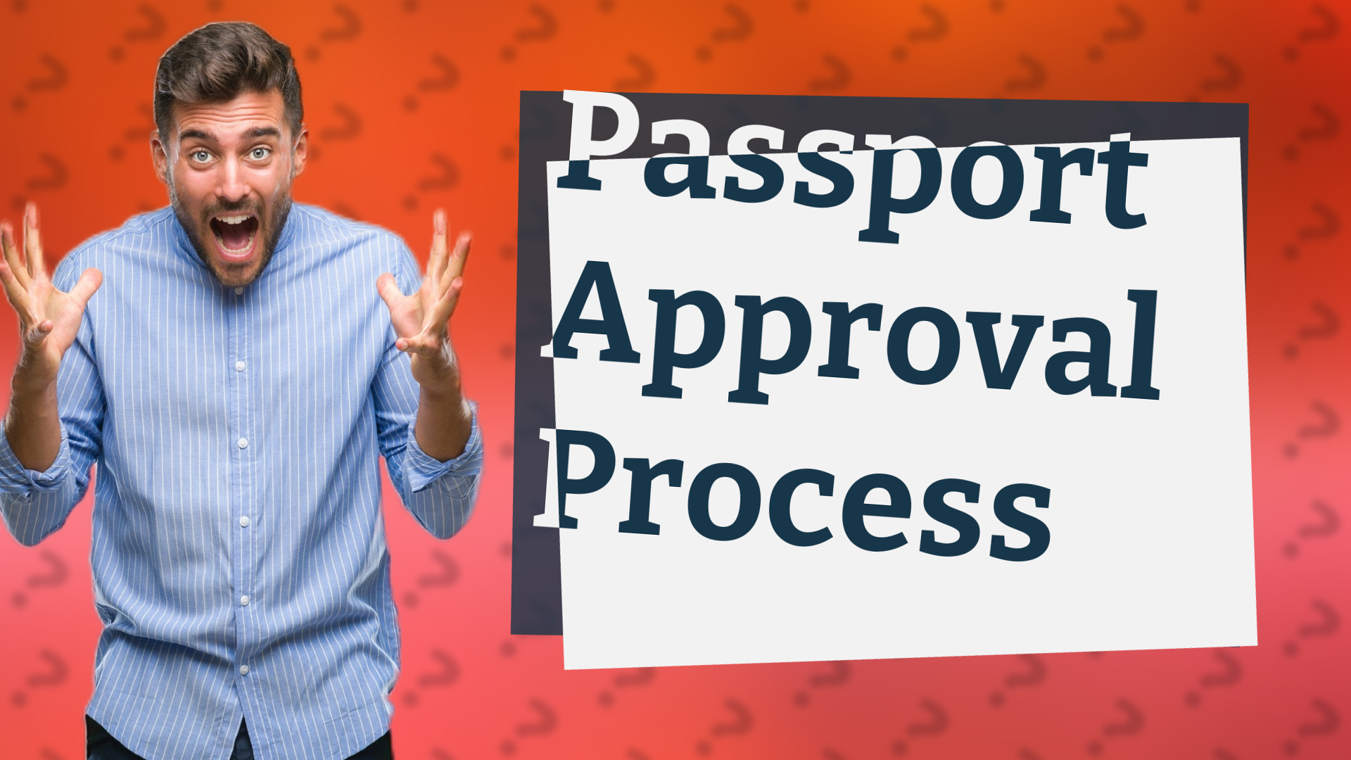Passport Approval Process