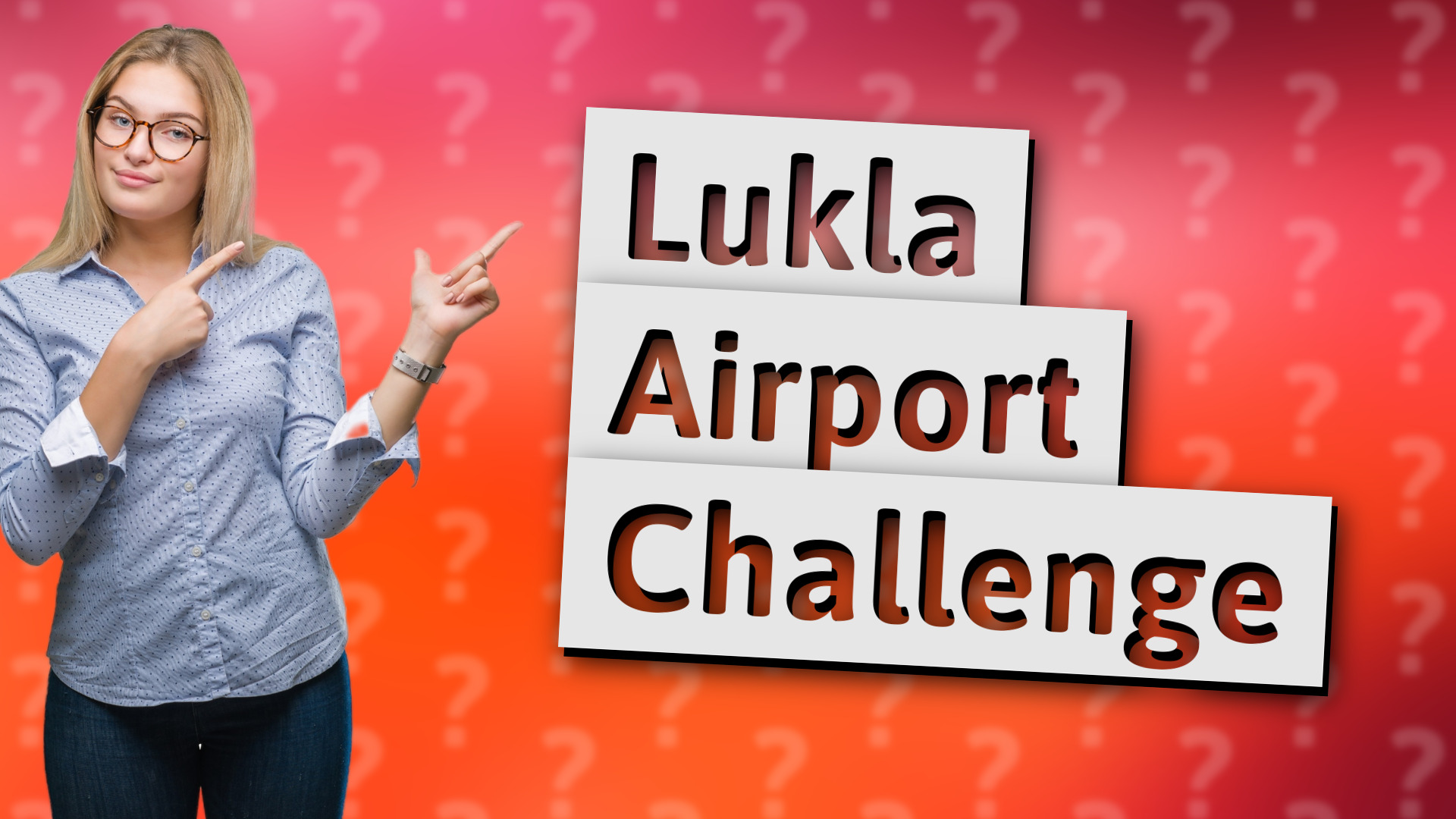 Lukla Airport Challenge