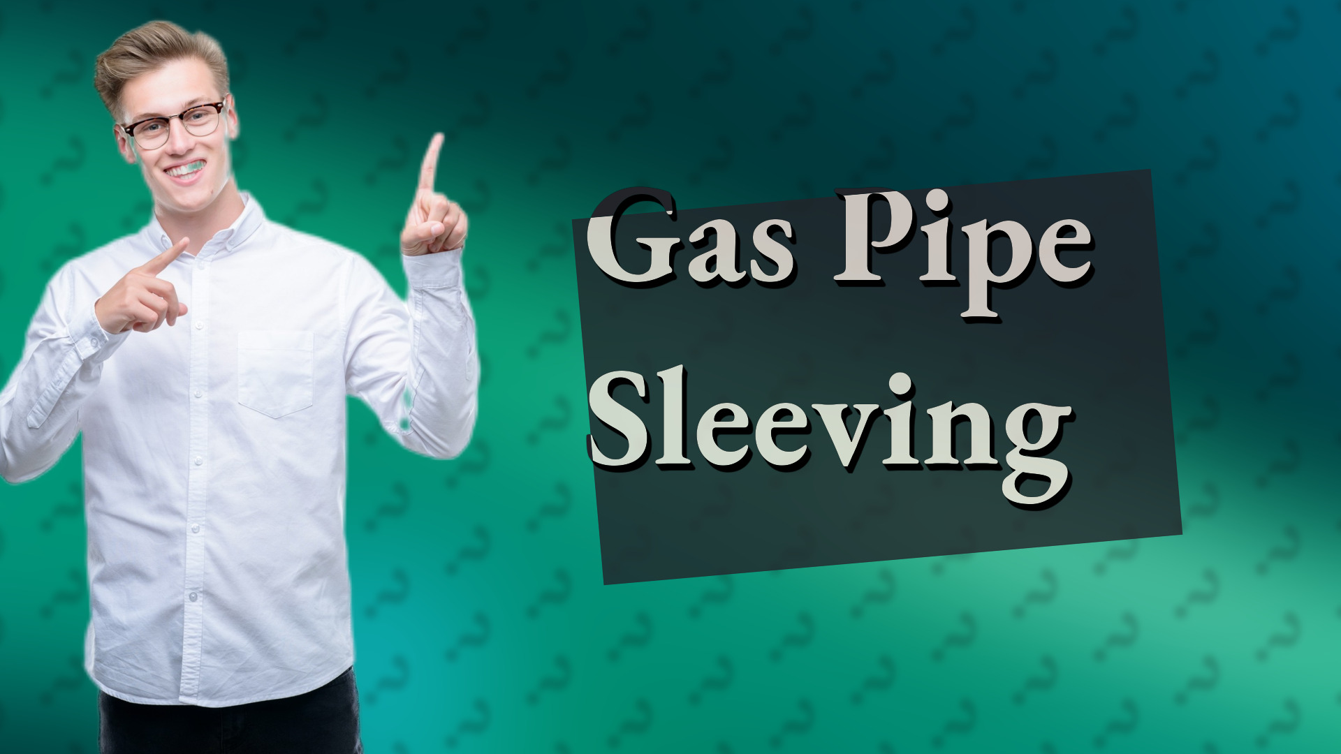 Gas Pipe Sleeving