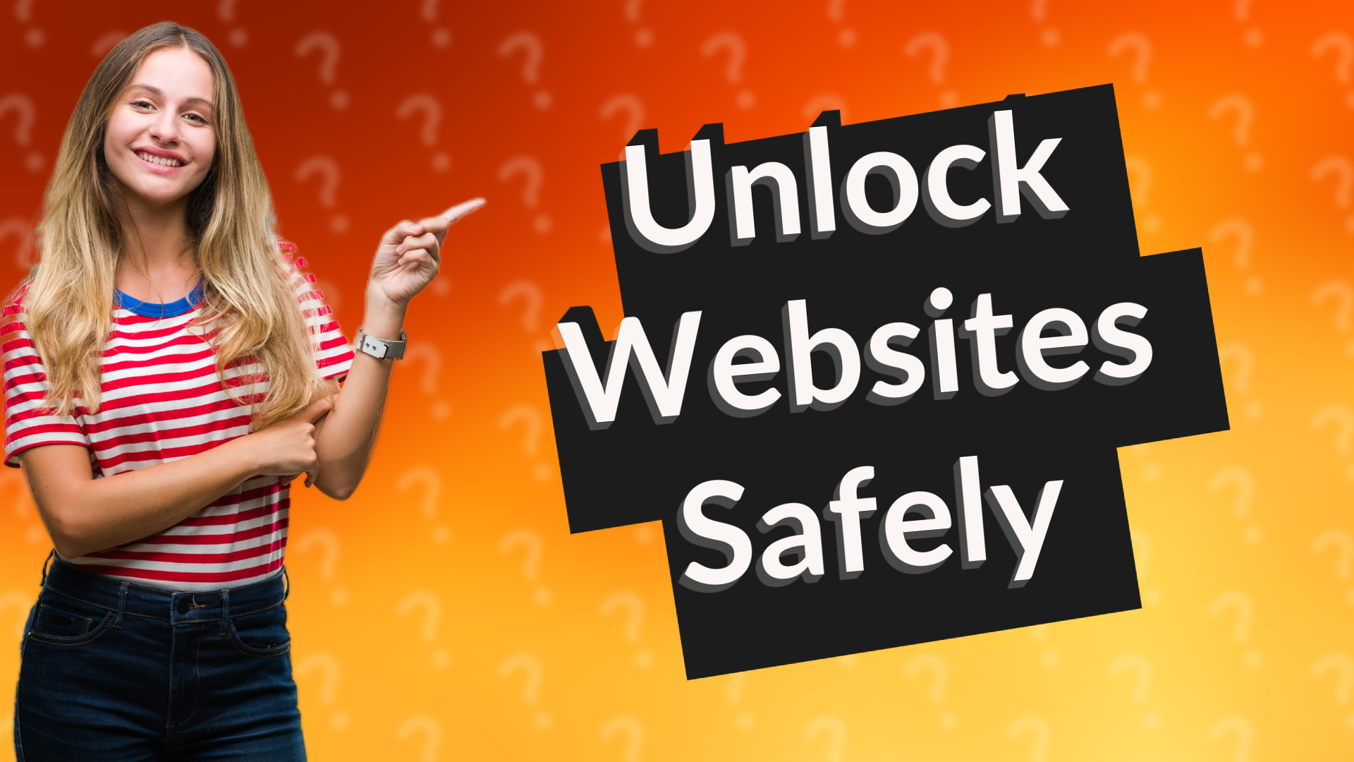 Unlock Websites Safely