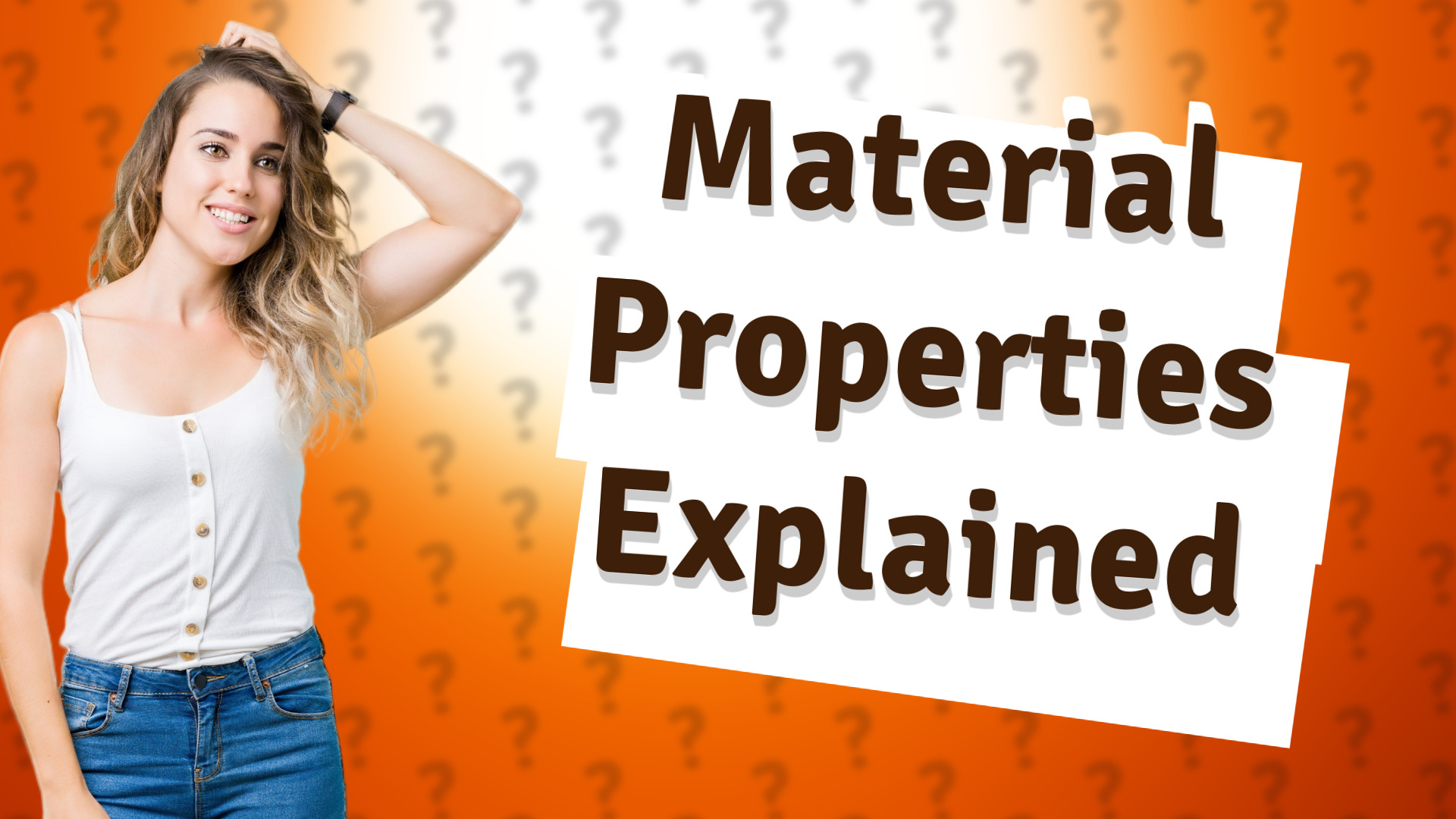 Material Properties Explained