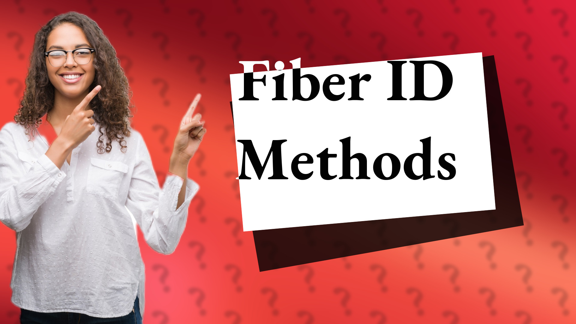 Fiber ID Methods