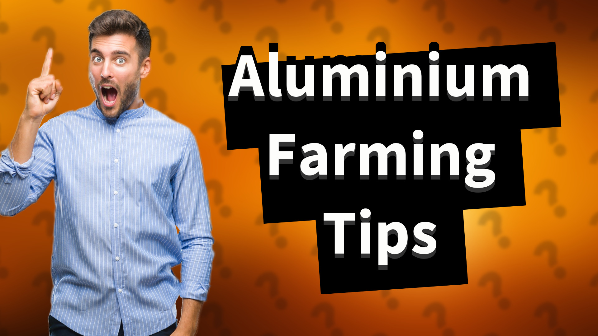Aluminium Farming Tips