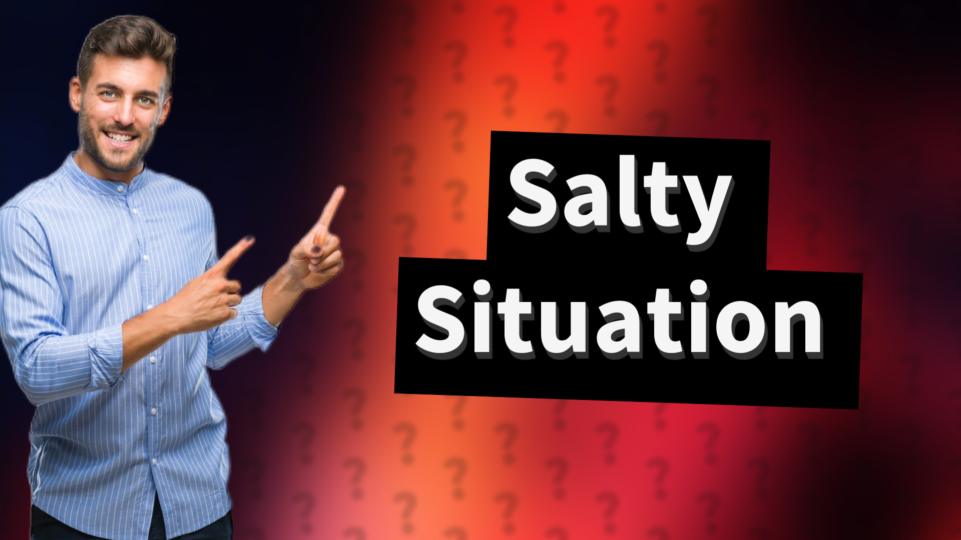 Salty Situation
