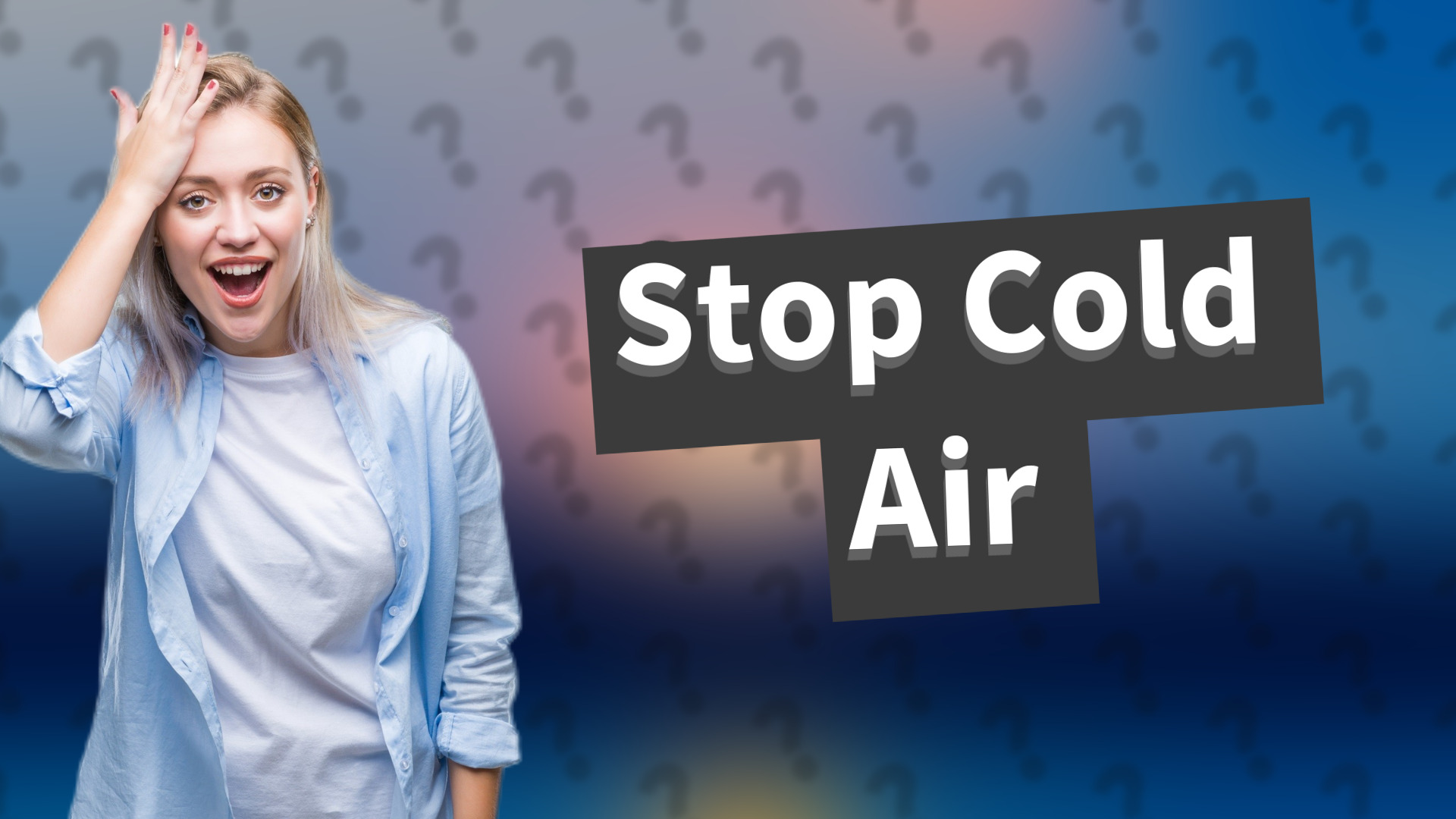 Stop Cold Air