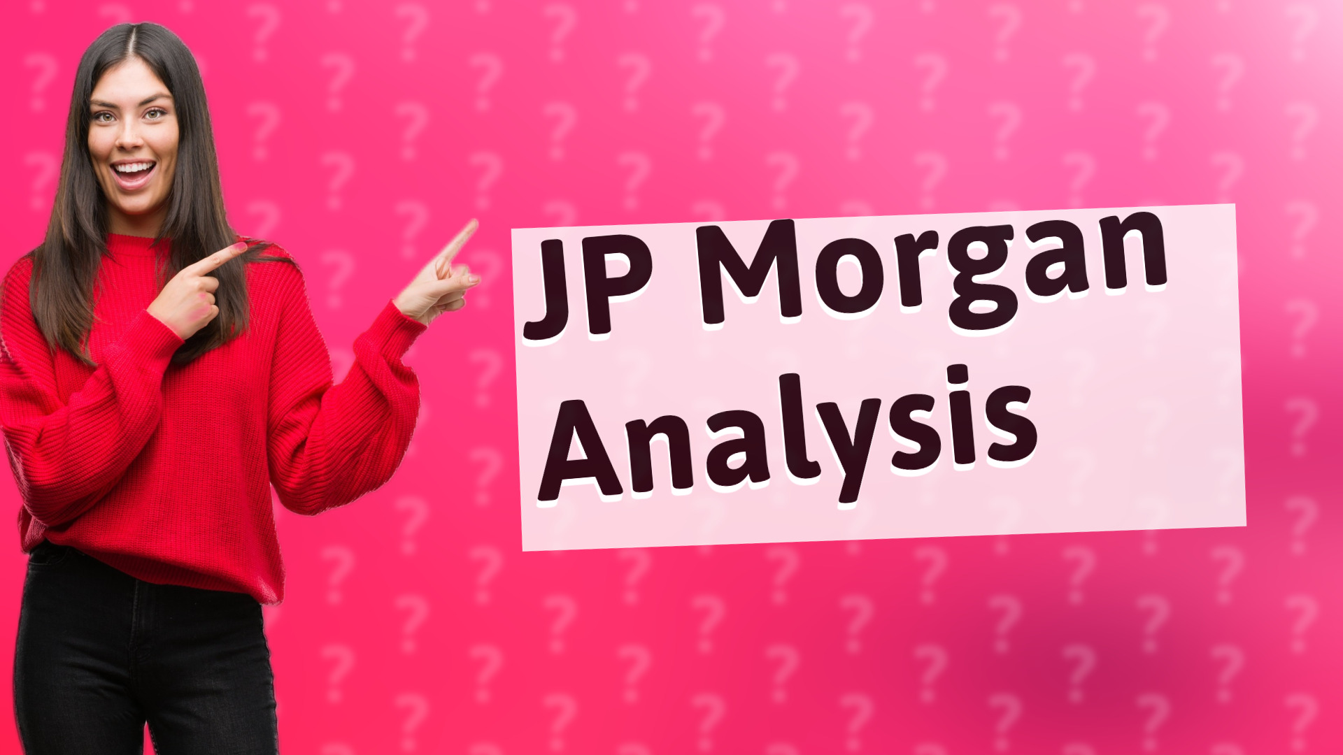 JP Morgan Analysis