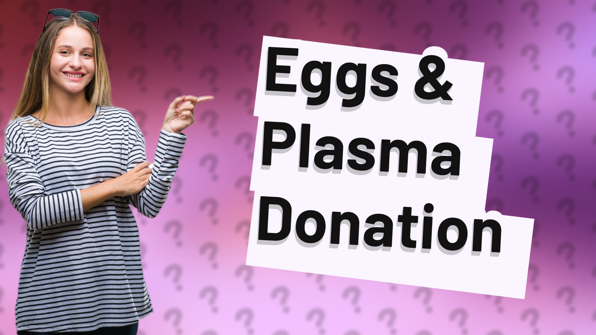 Eggs & Plasma Donation