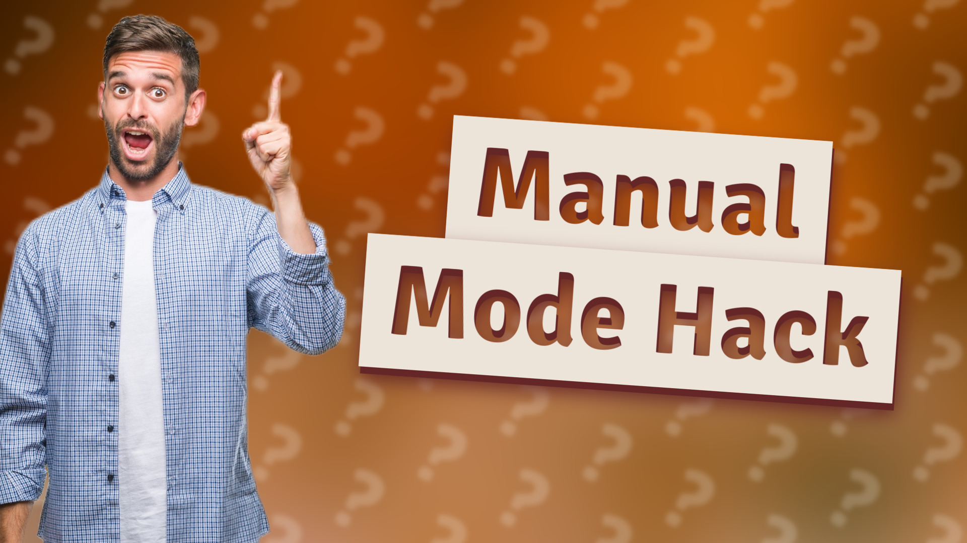 Manual Mode Hack