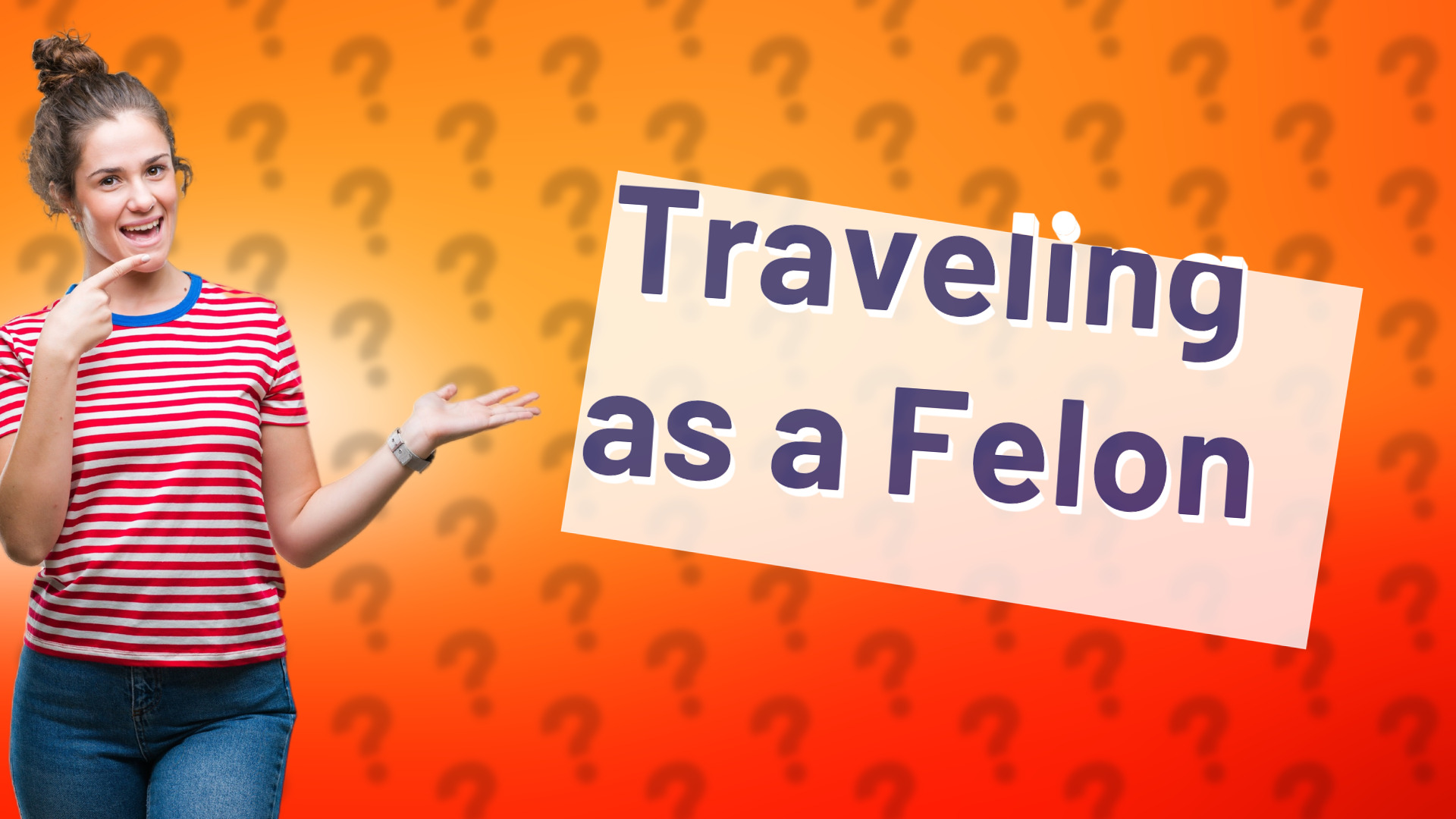 Traveling as a Felon