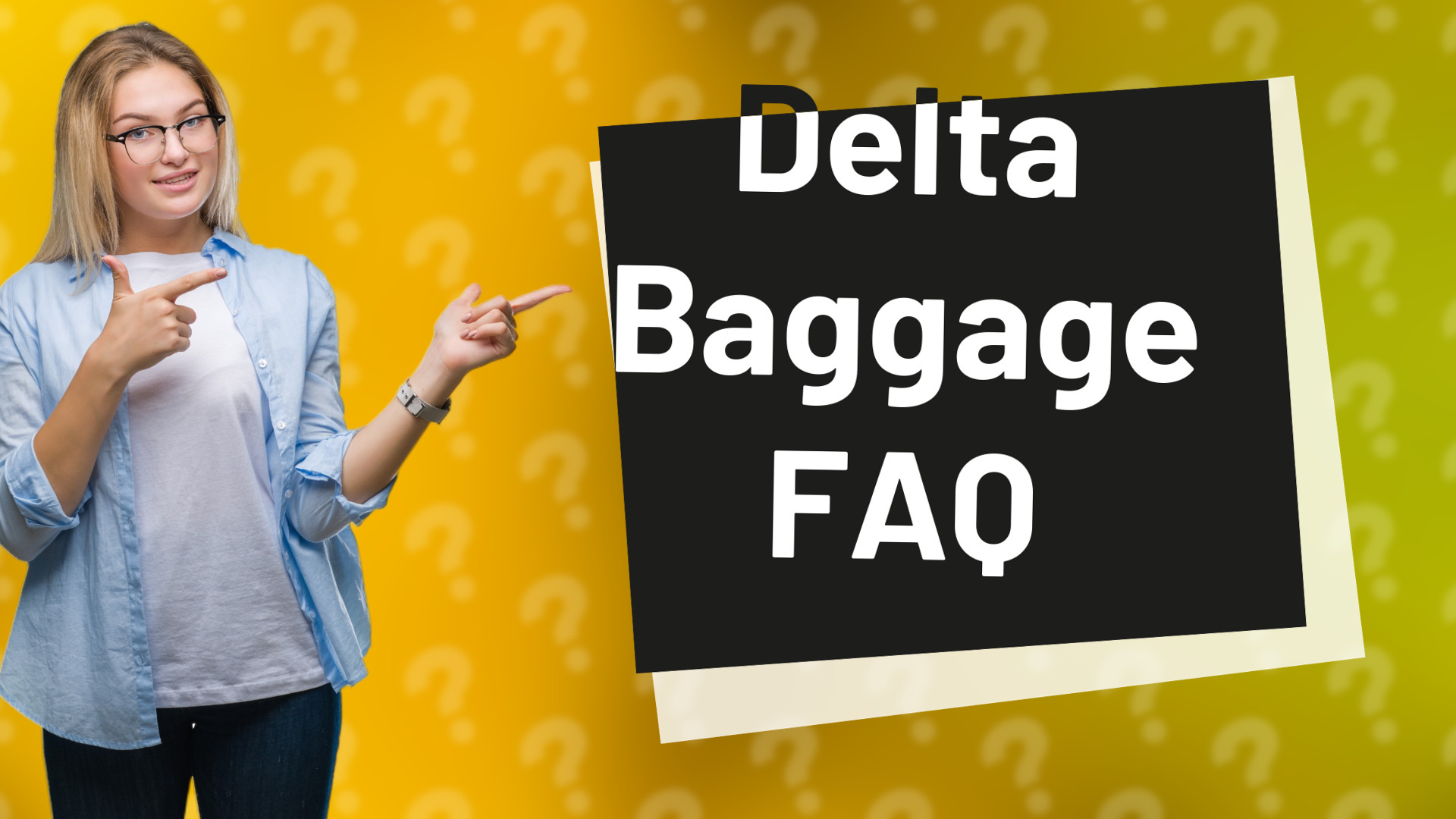 Delta Baggage FAQ