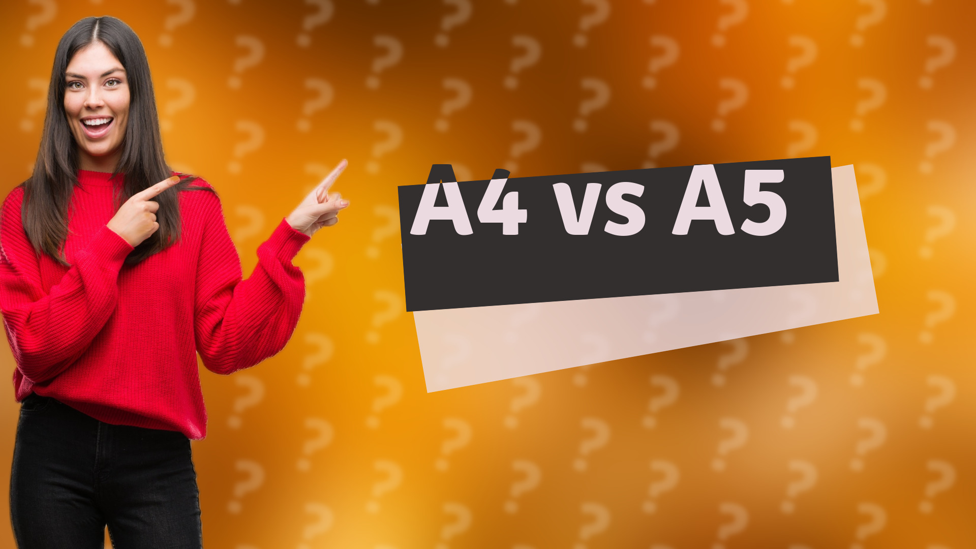 A4 vs A5
