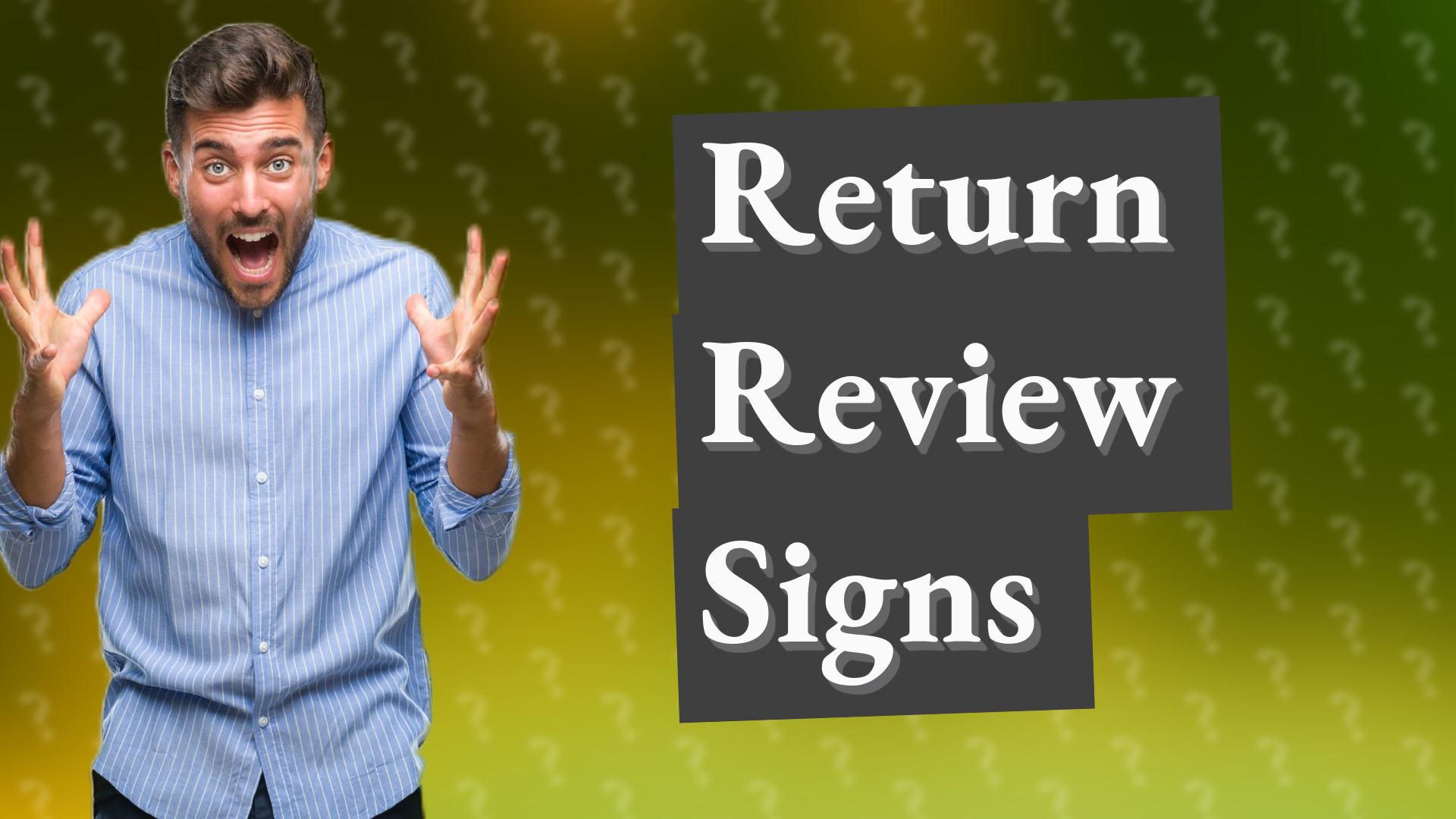Return Review Signs