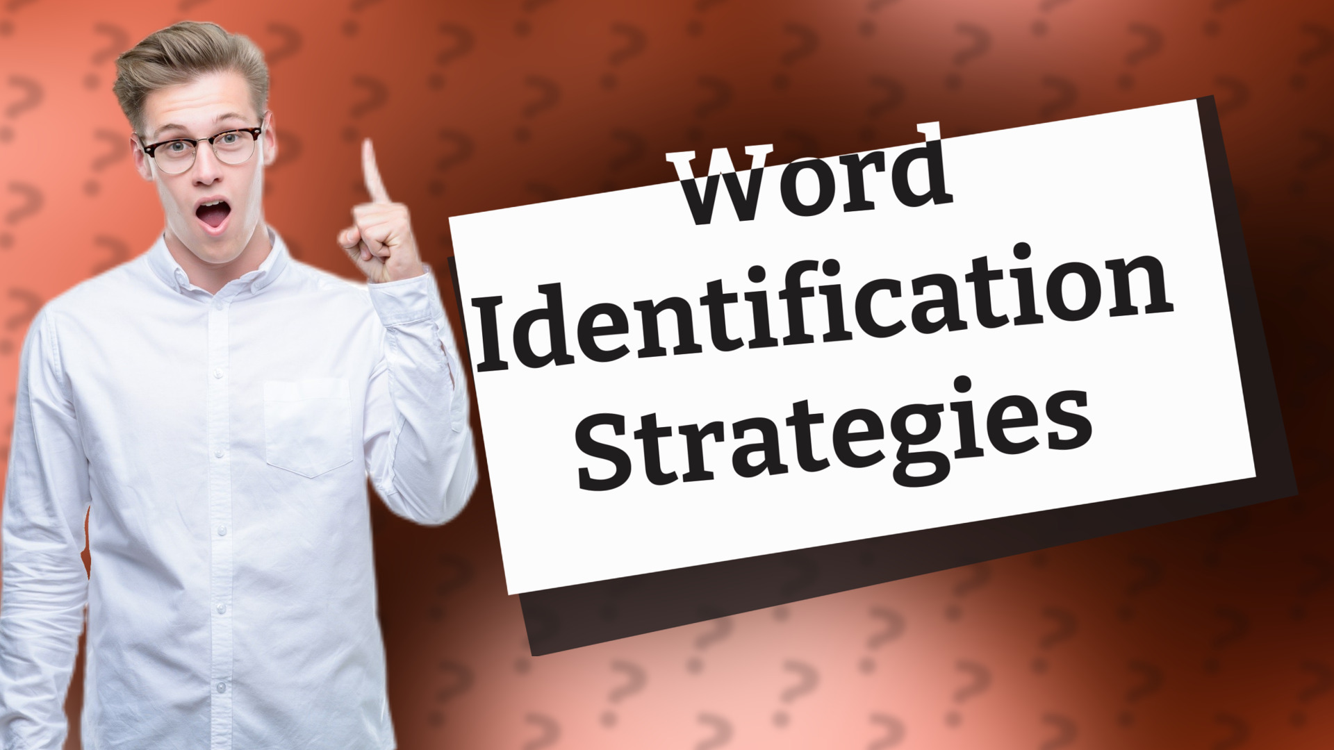 Word Identification Strategies