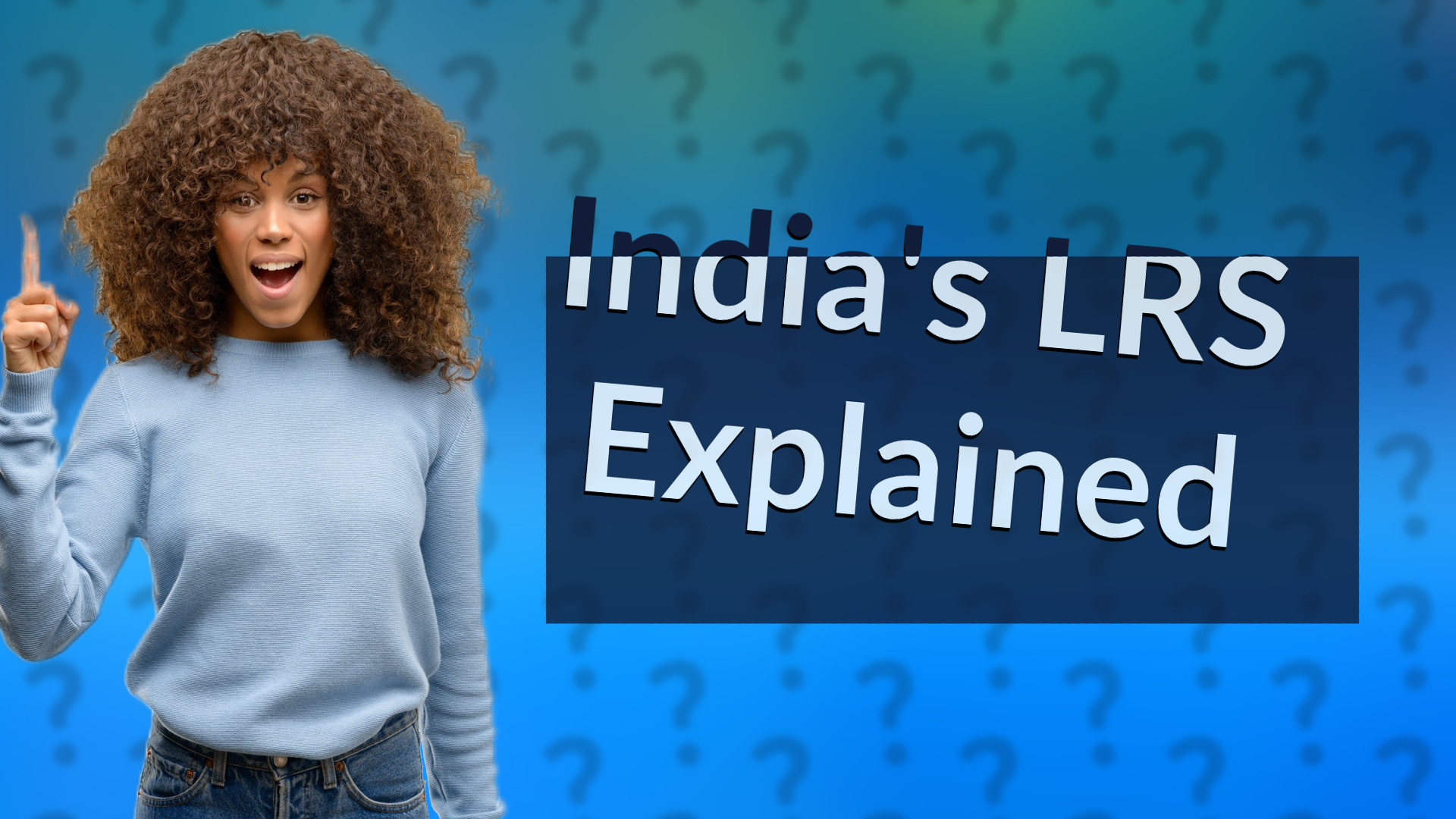 India's LRS Explained