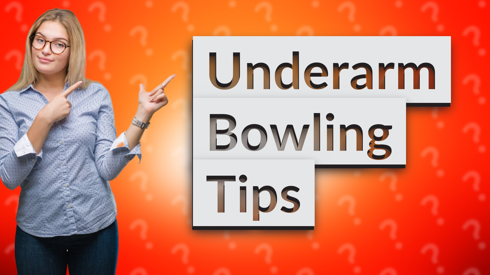 Underarm Bowling Tips