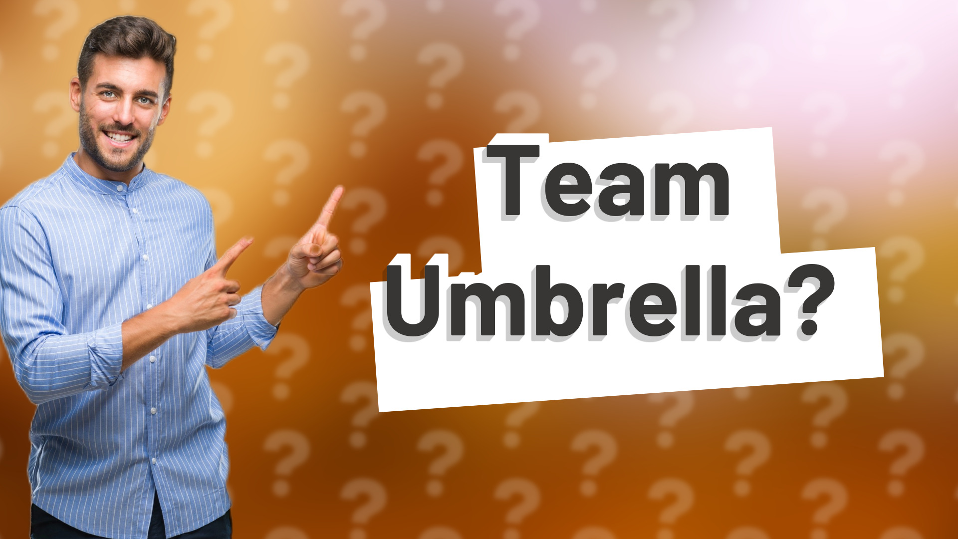 Team Umbrella?