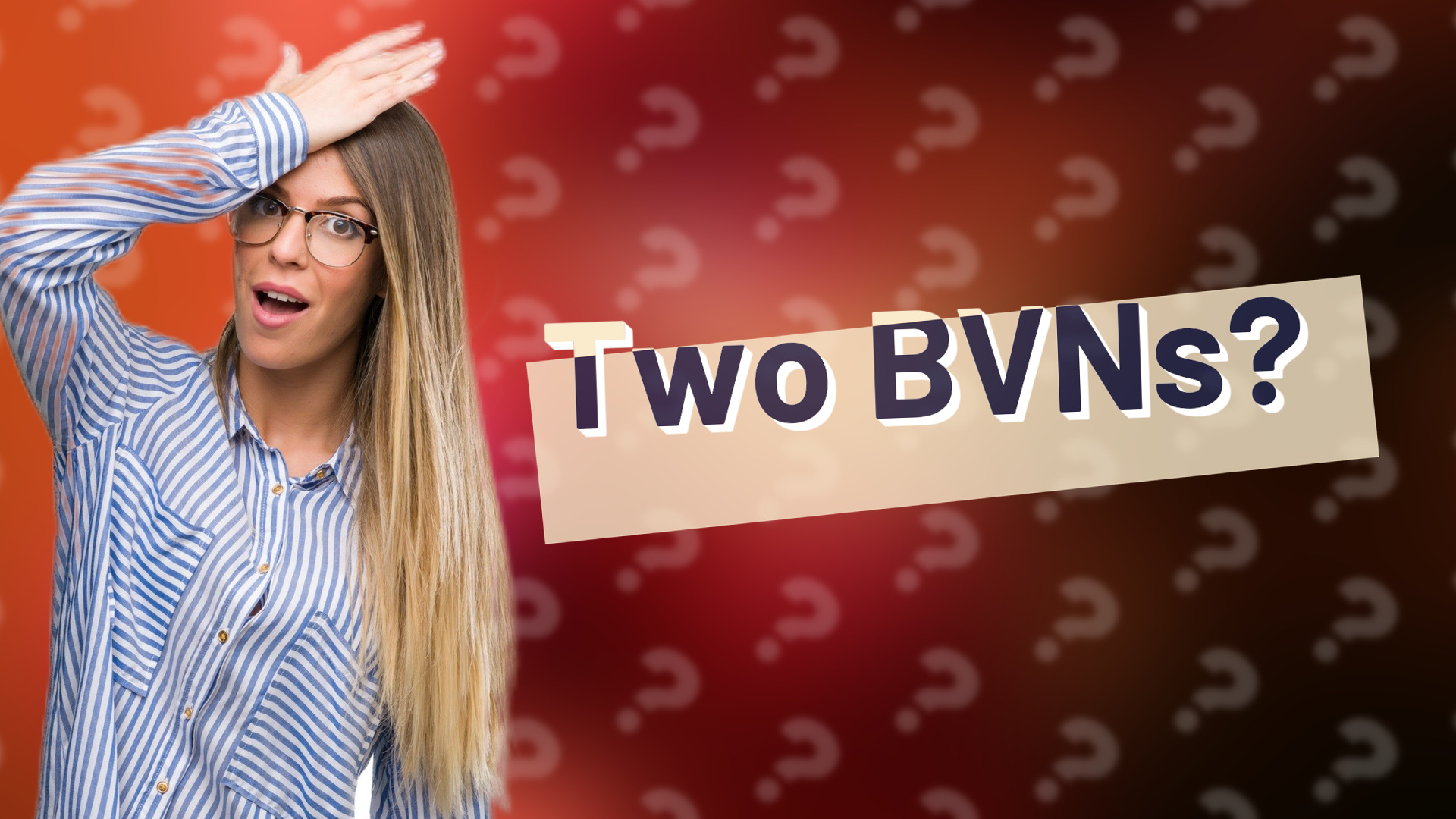 Two BVNs?