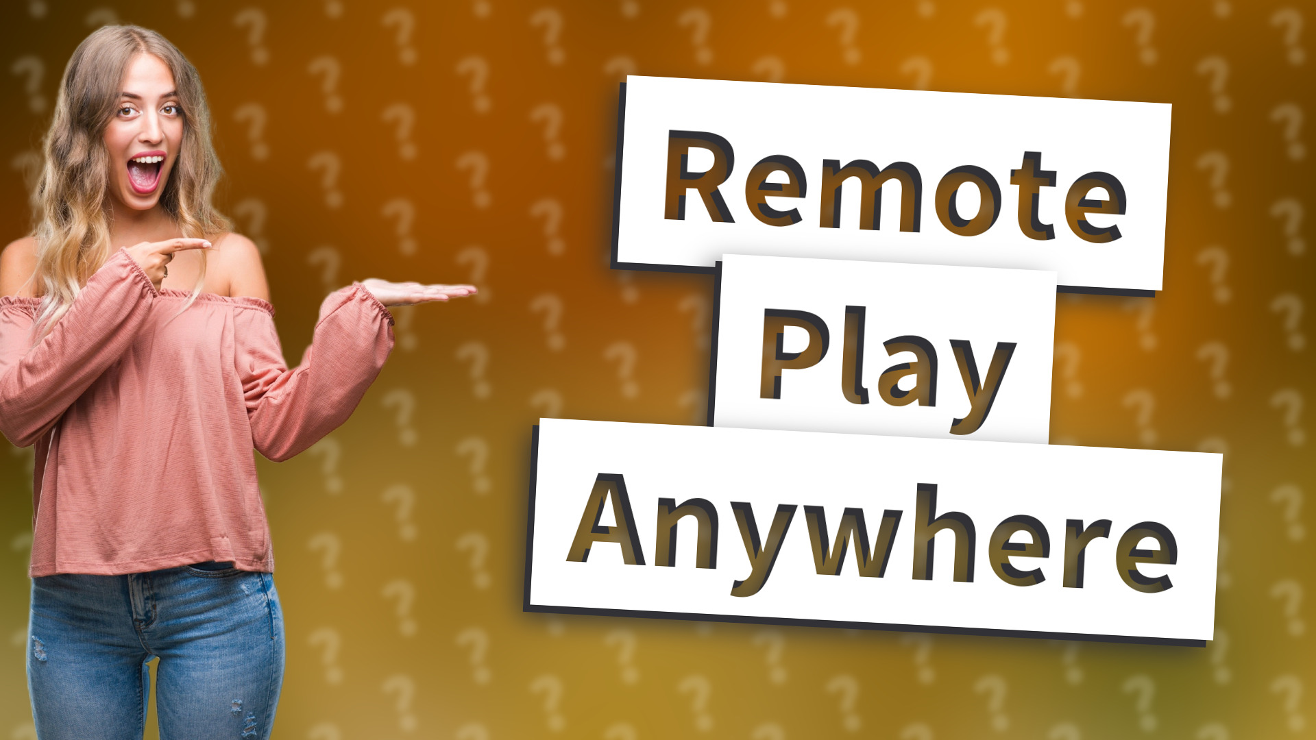 Remote Play Anywhere