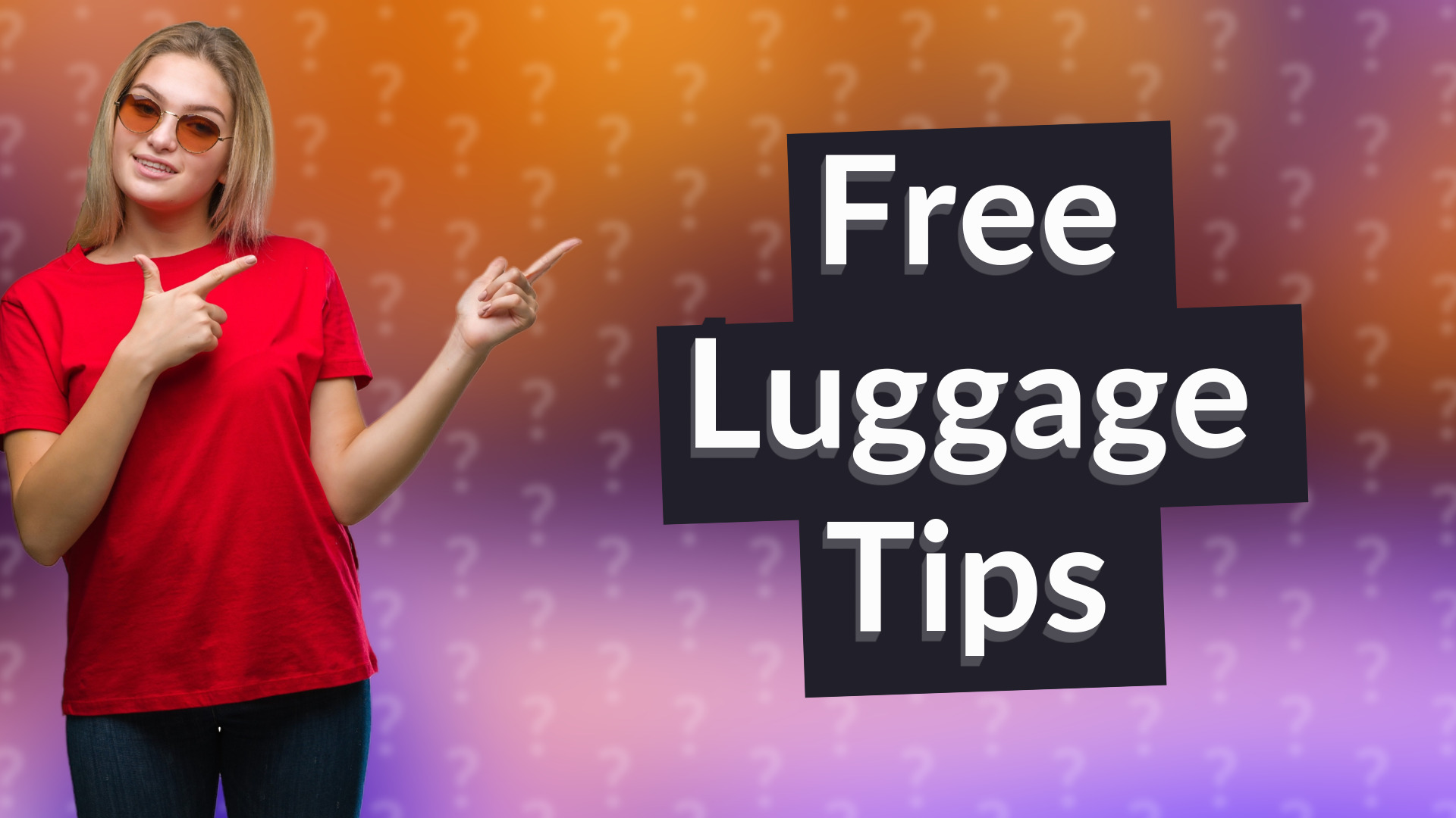 Free Luggage Tips
