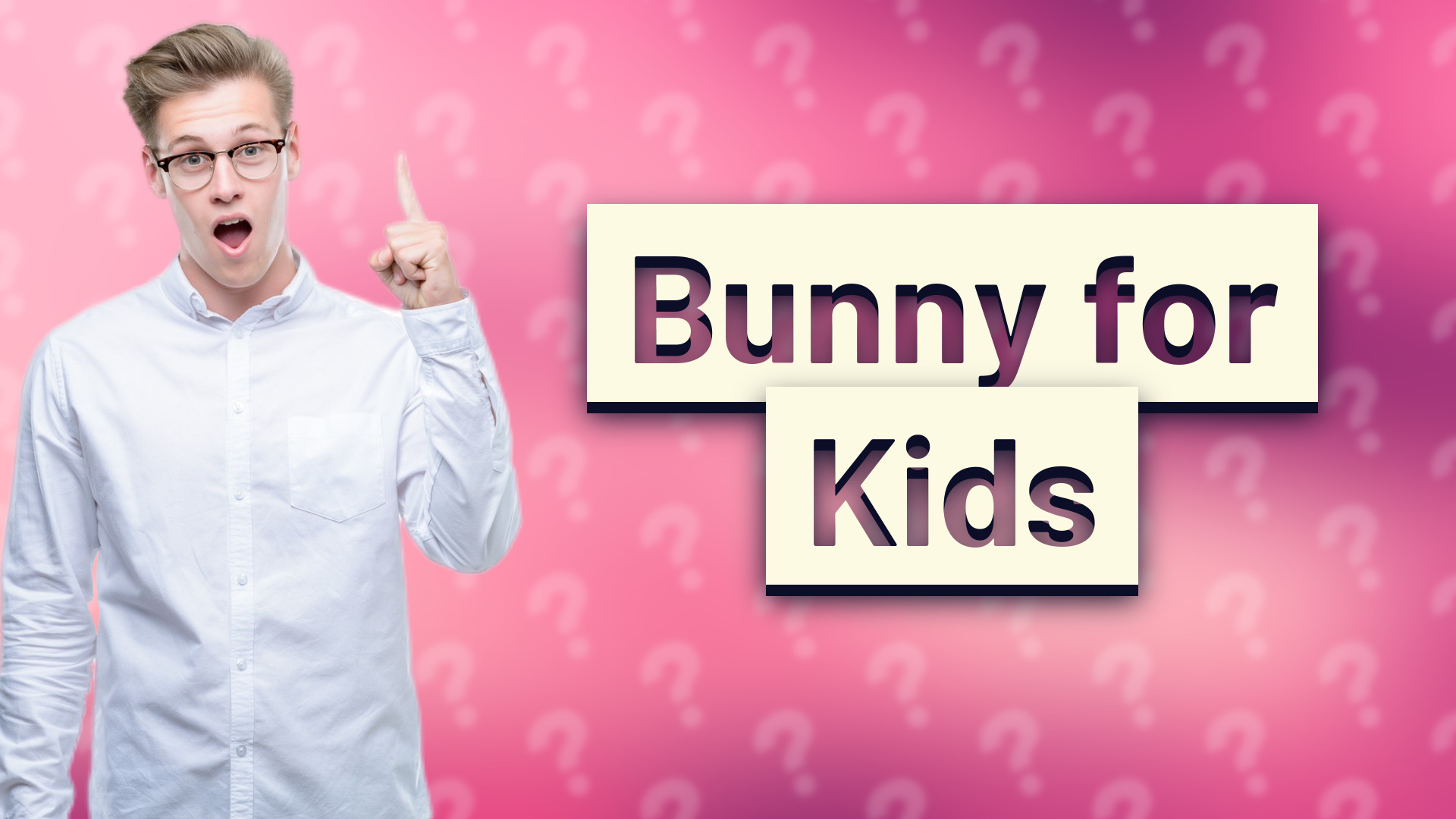 Bunny for Kids