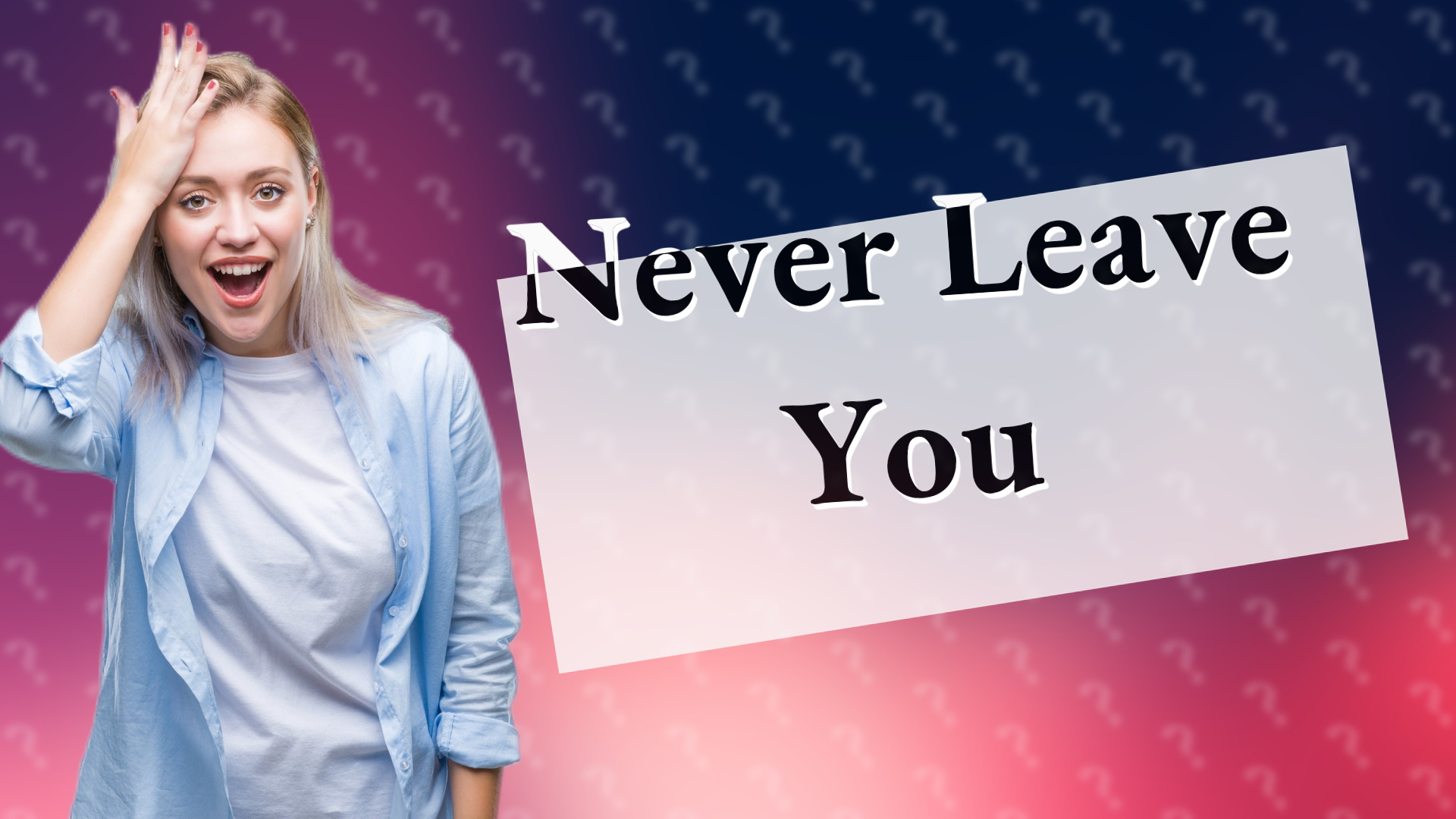 Never Leave You