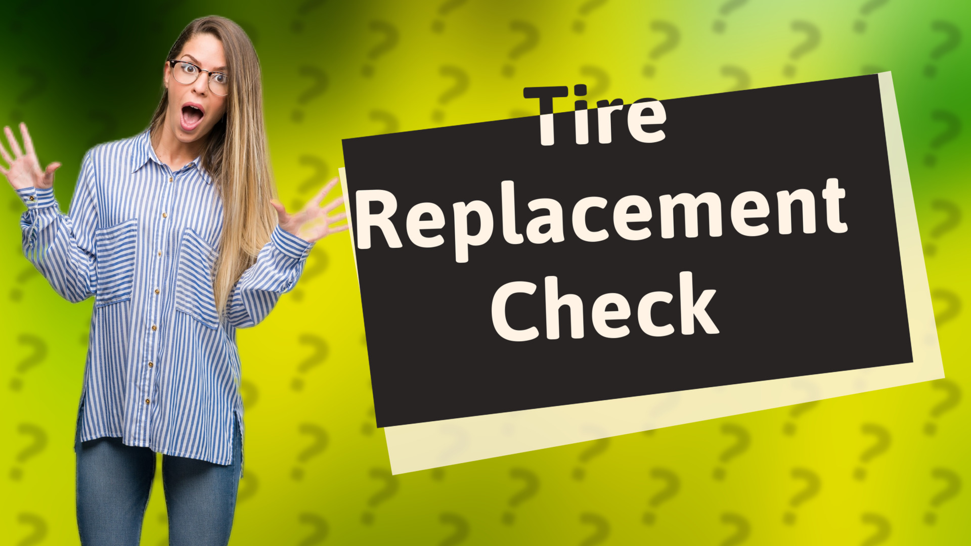 Tire Replacement Check