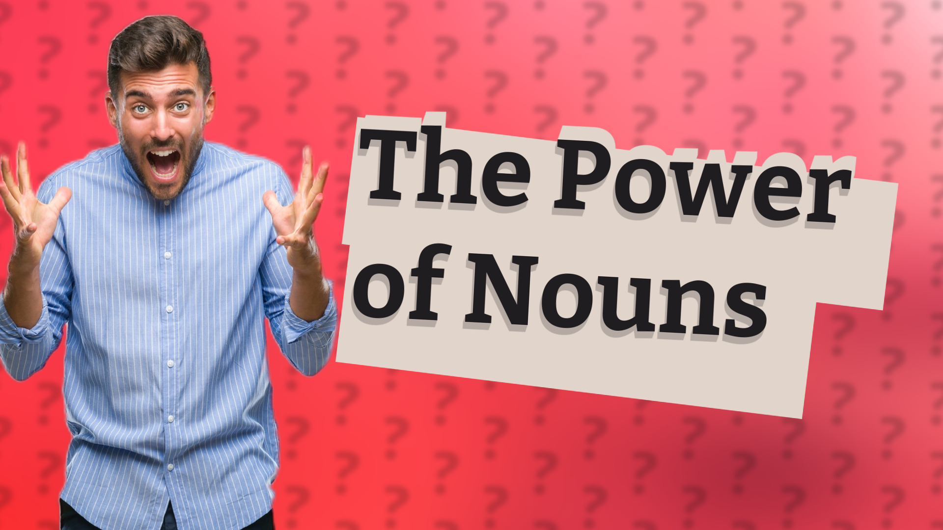 The Power of Nouns