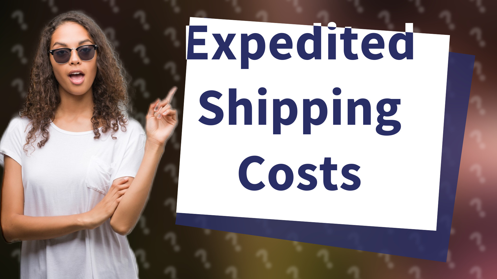 Expedited Shipping Costs
