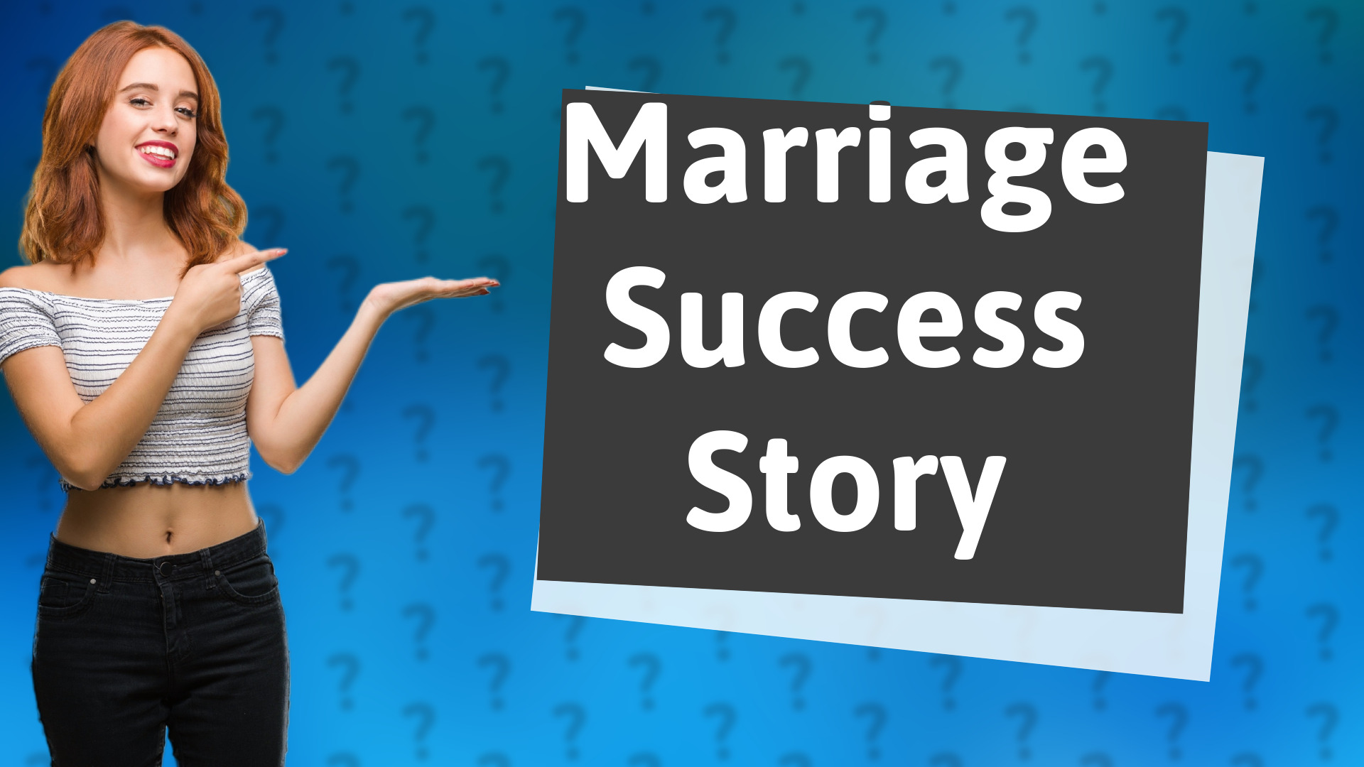 Marriage Success Story