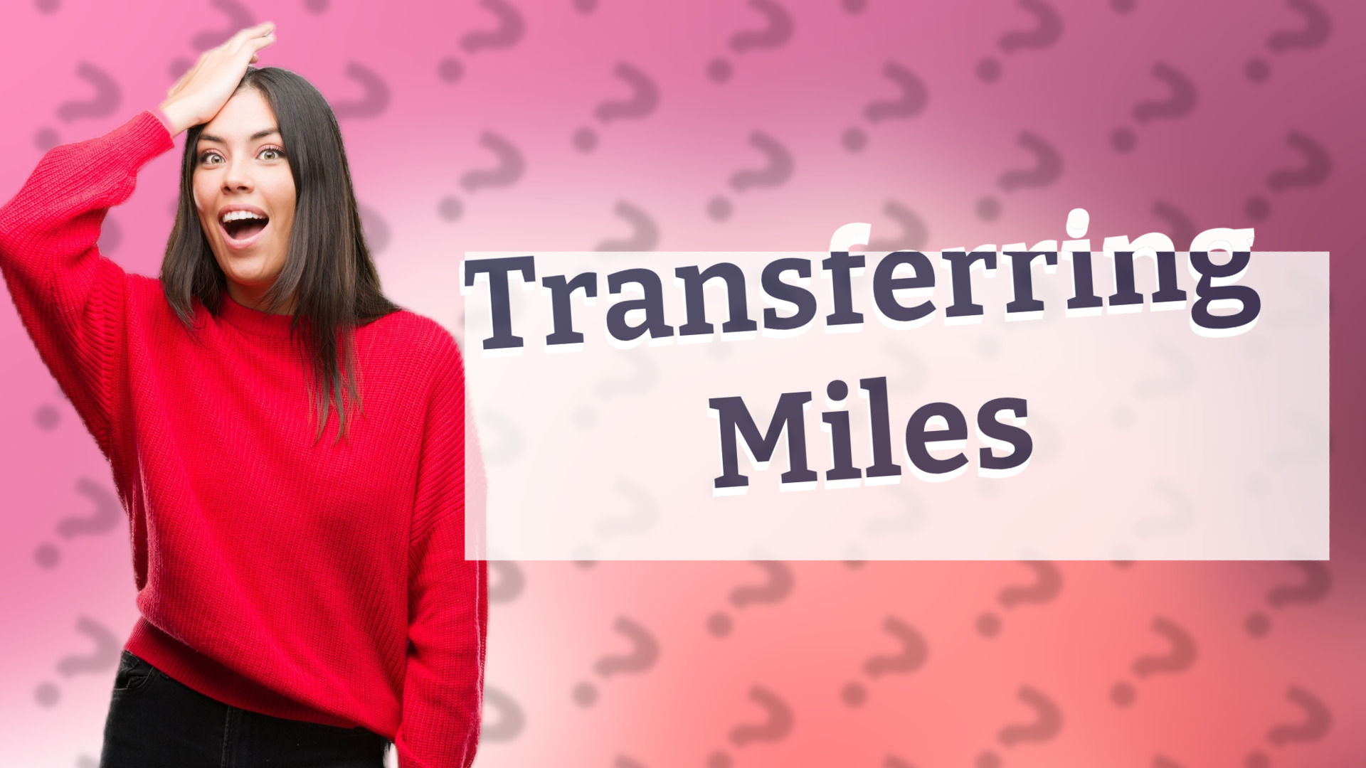 Transferring Miles