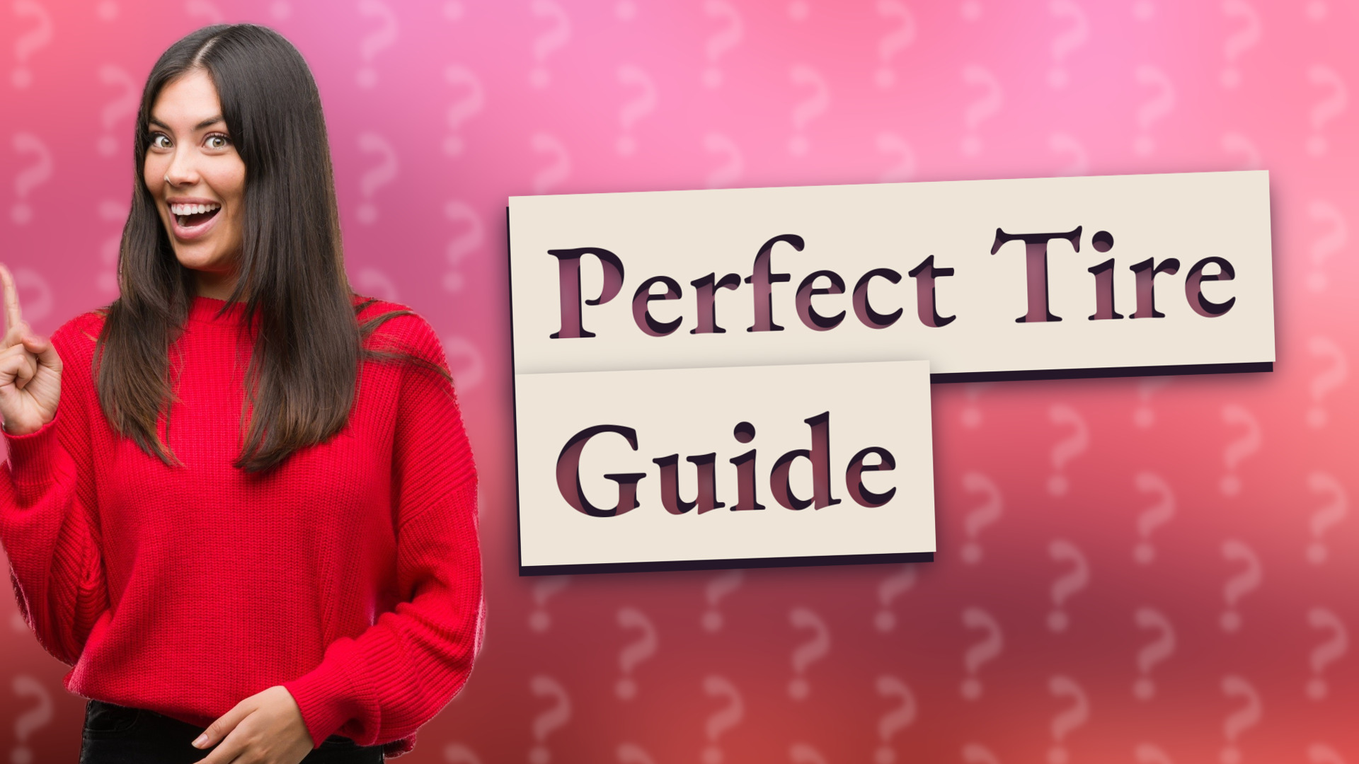 Perfect Tire Guide