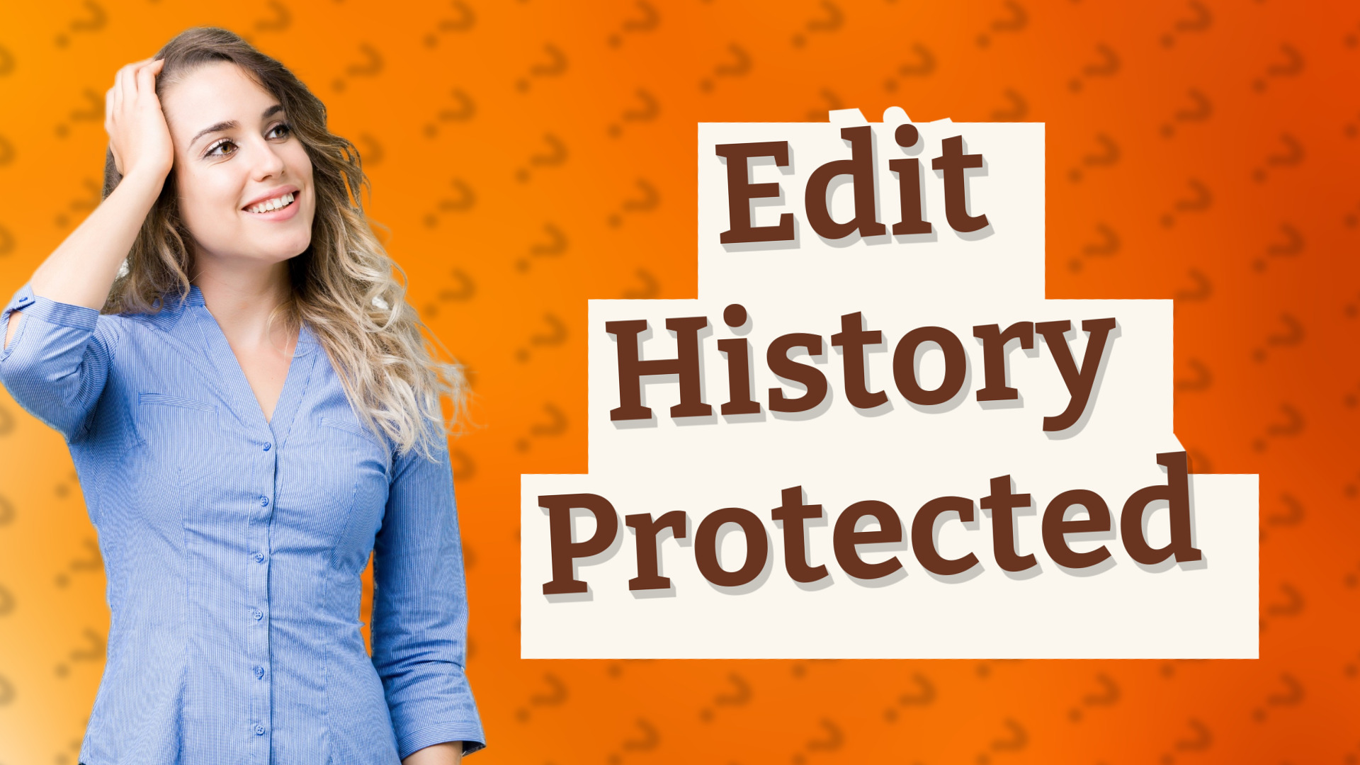 Edit History Protected